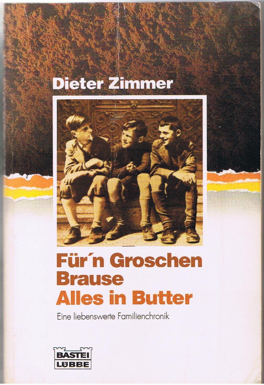 Für'n Groschen Brause / Alles in Butter. Jubiläumsausgabe. Eine liebenswerte Familienchronik. 9783404252008