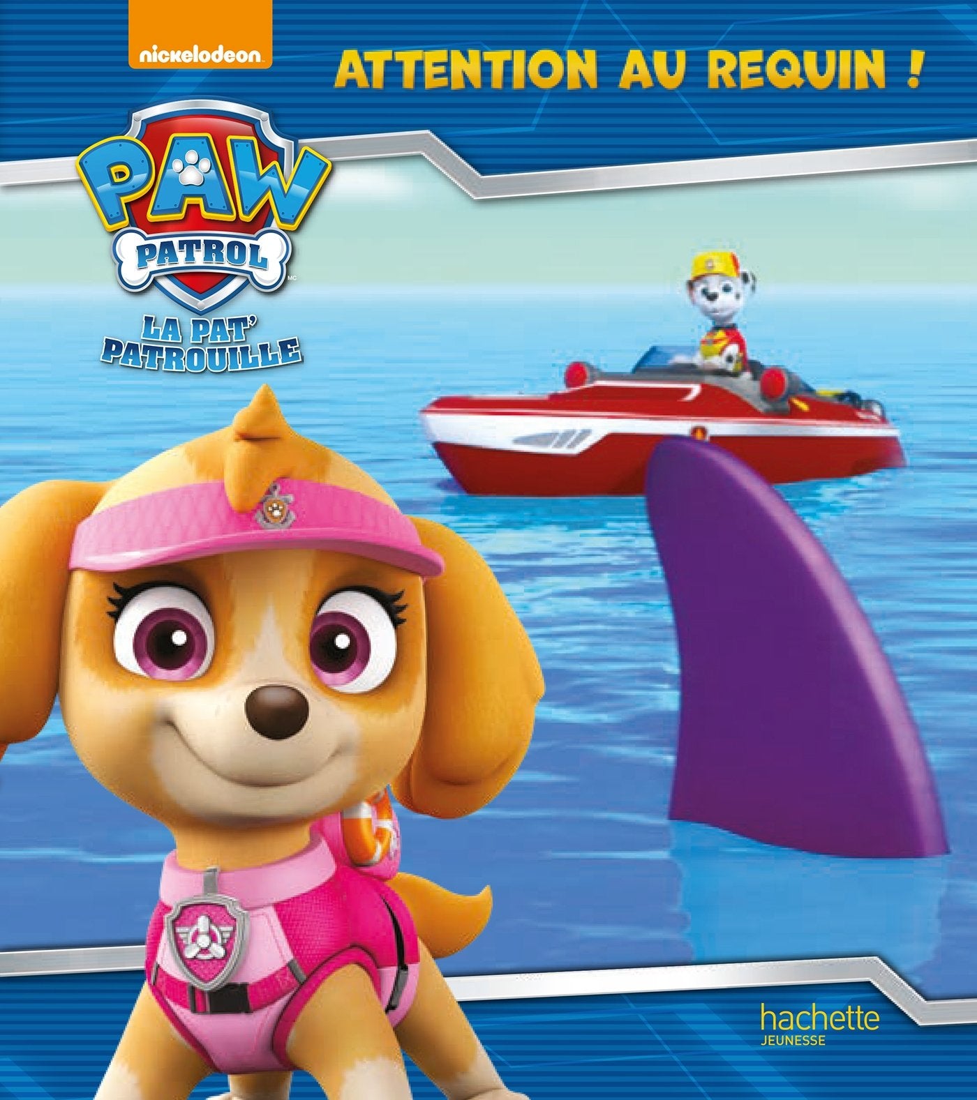 Paw Patrol-La Pat'Patrouille - Attention au requin ! 9782017050407