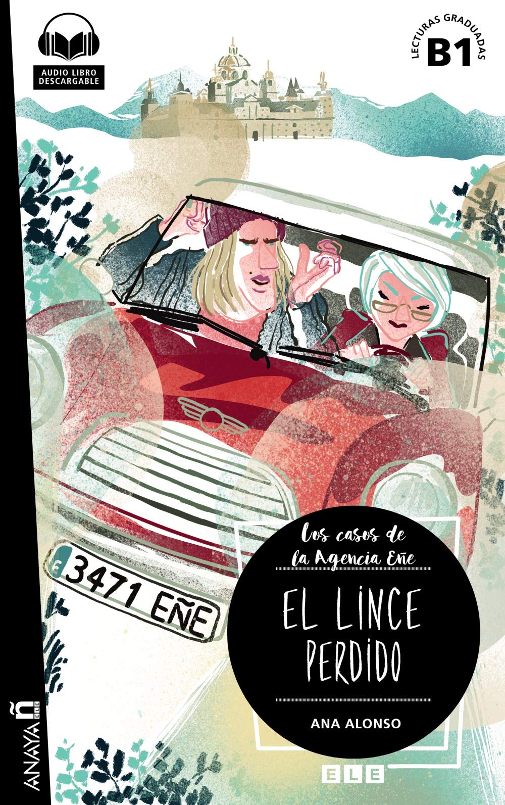 Lecturas de Creacion: Agencia Ene - El lince perdido (B1) + audio descargabl 9788469846988