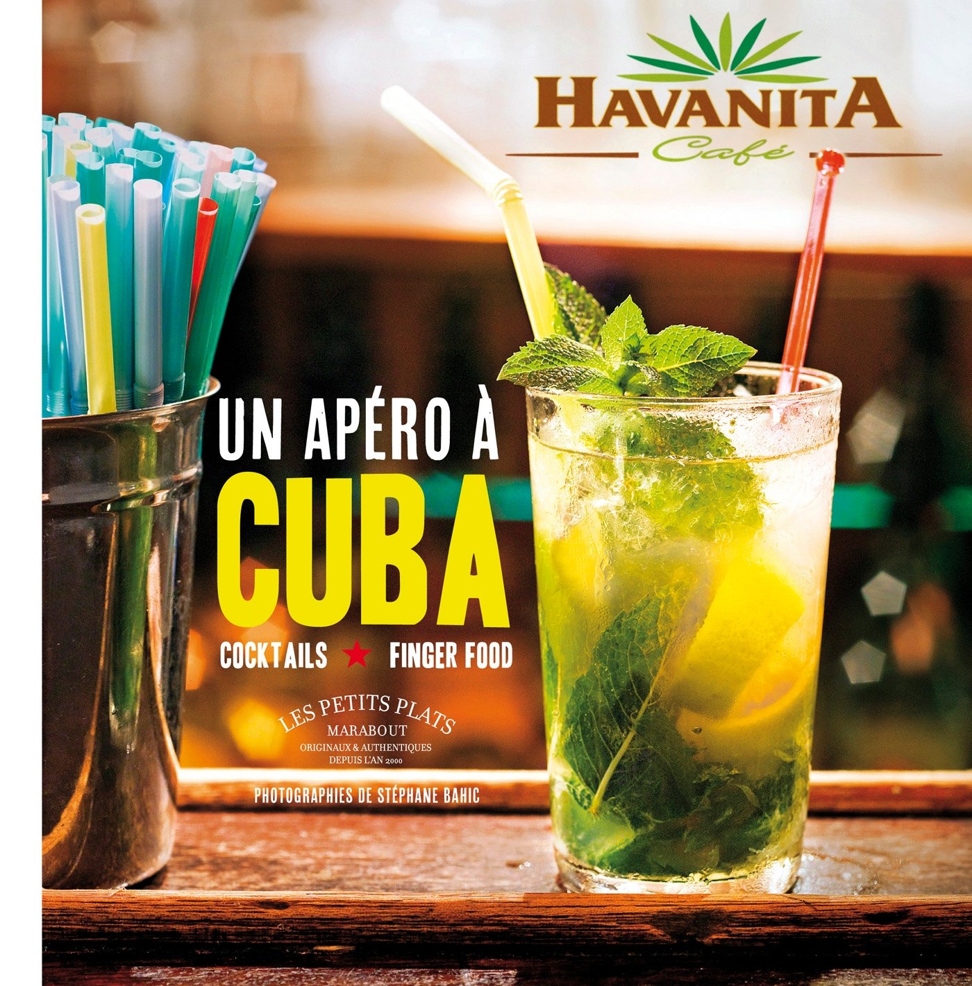 Un apéro à Cuba: Cocktails et finger food 9782501077521