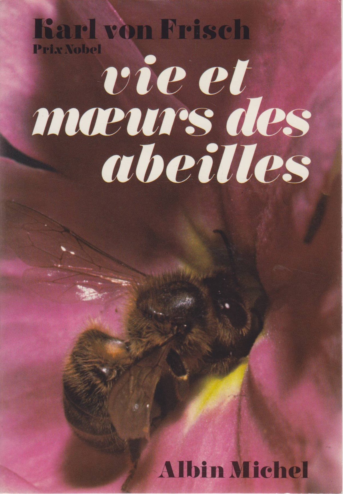 Vie et Moeurs des abeilles 9782226019776