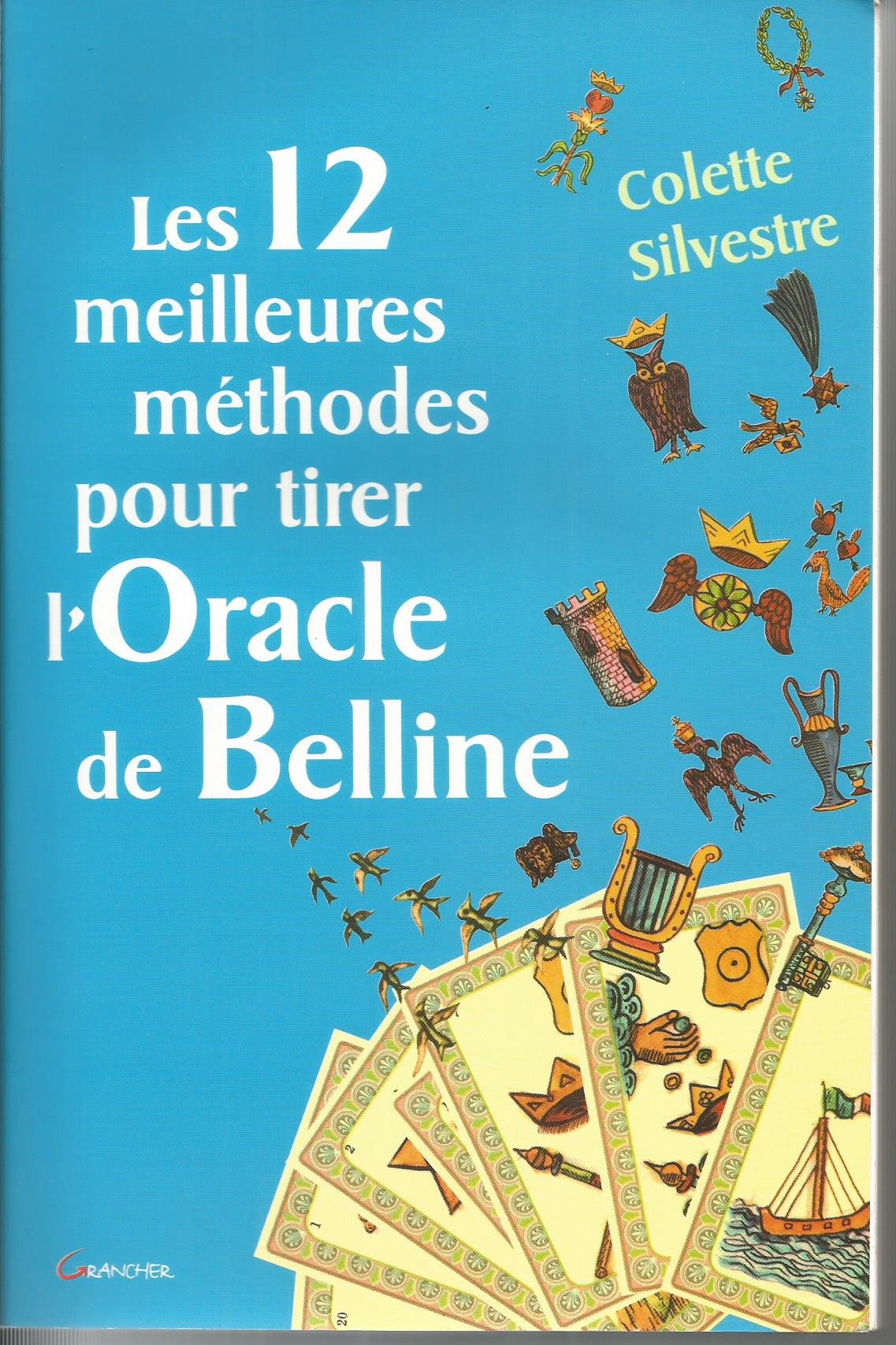 Les 12 meilleures méthodes pour tirer l'Oracle de Belline 9782733908785