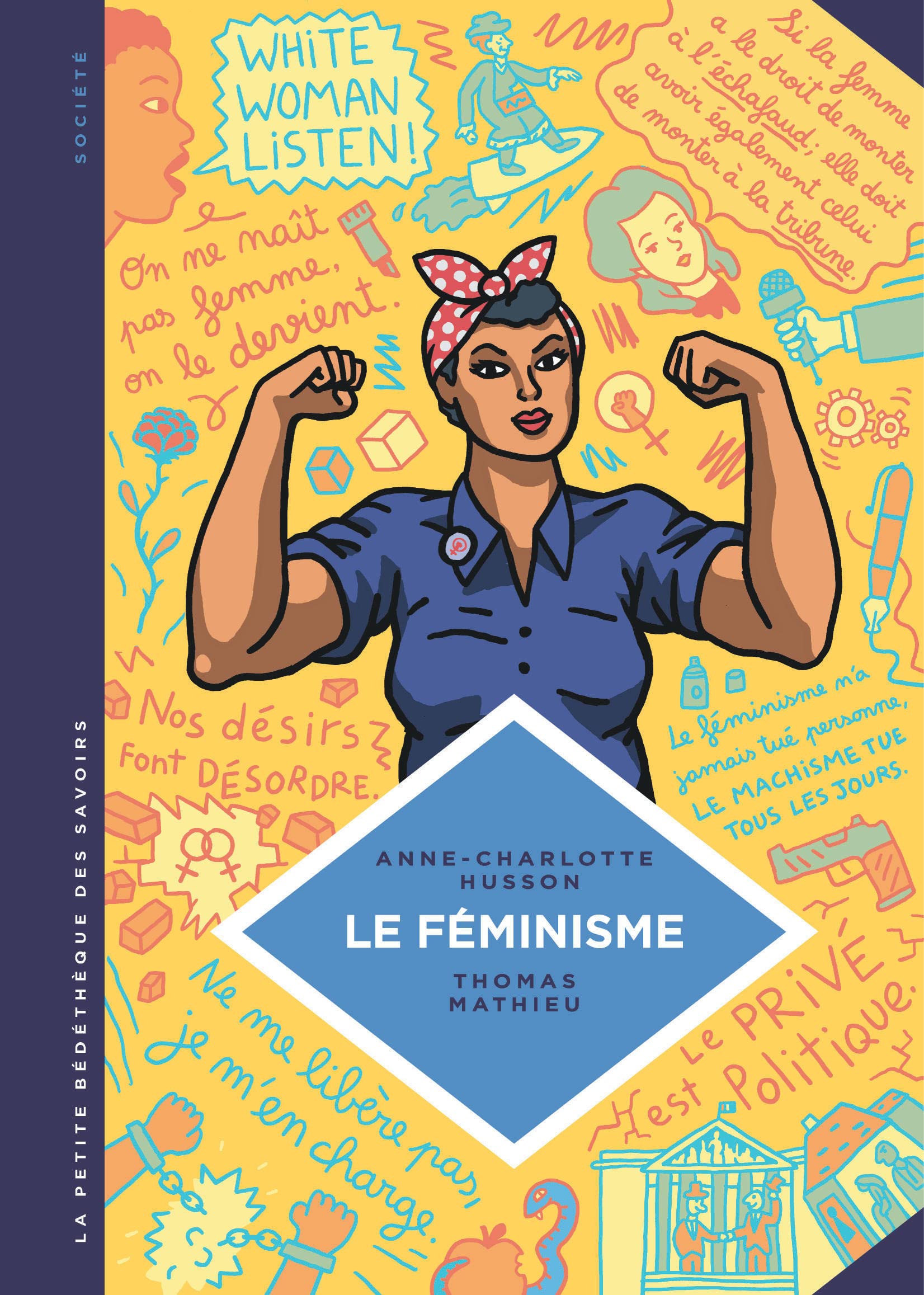 La petite Bédéthèque des Savoirs - Tome 11 - Le Féminisme. En 7 slogans et citations. 9782803637409