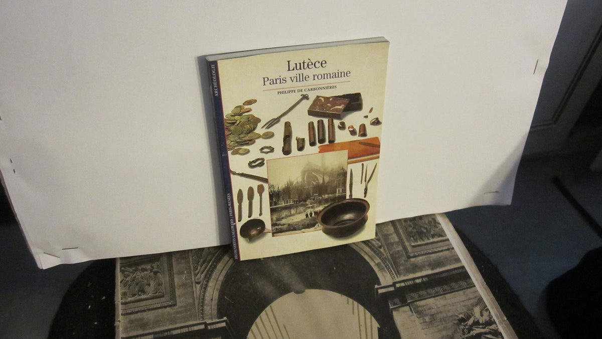 Lutèce : Paris ville romaine 9782070533893