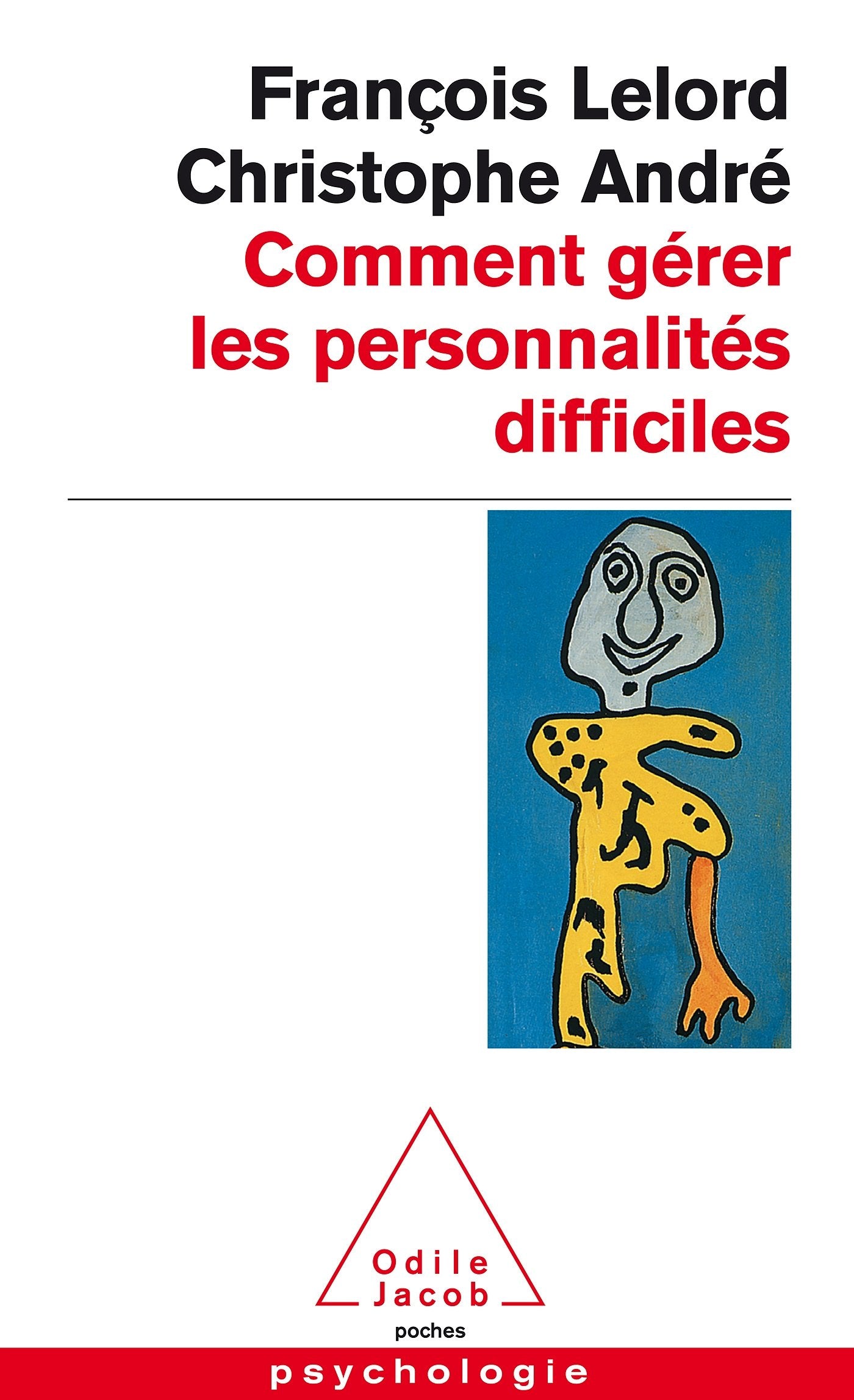 Comment gérer les personnalités difficiles 9782738108142