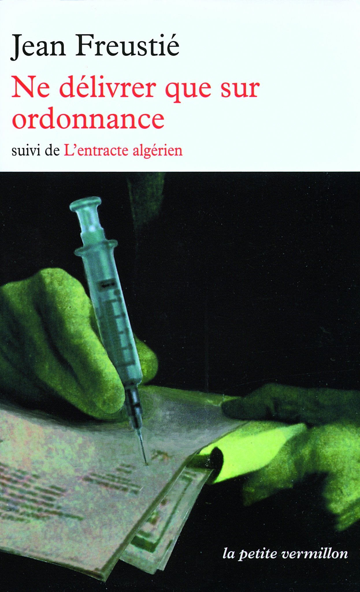 Ne délivrer que sur ordonnance/L'entracte algérien 9782710330288