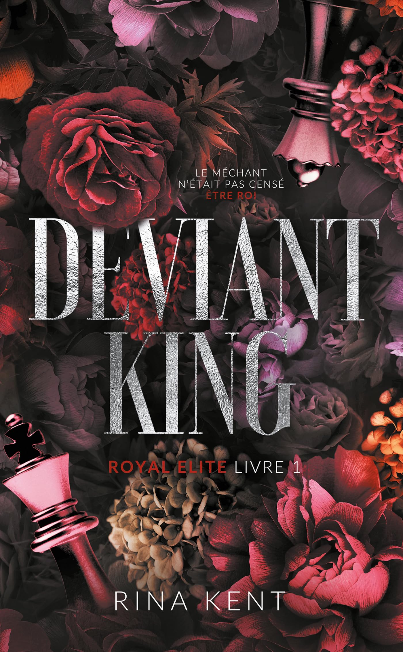 Deviant King - Royale Elite T1: Dark Romance 9782017286196