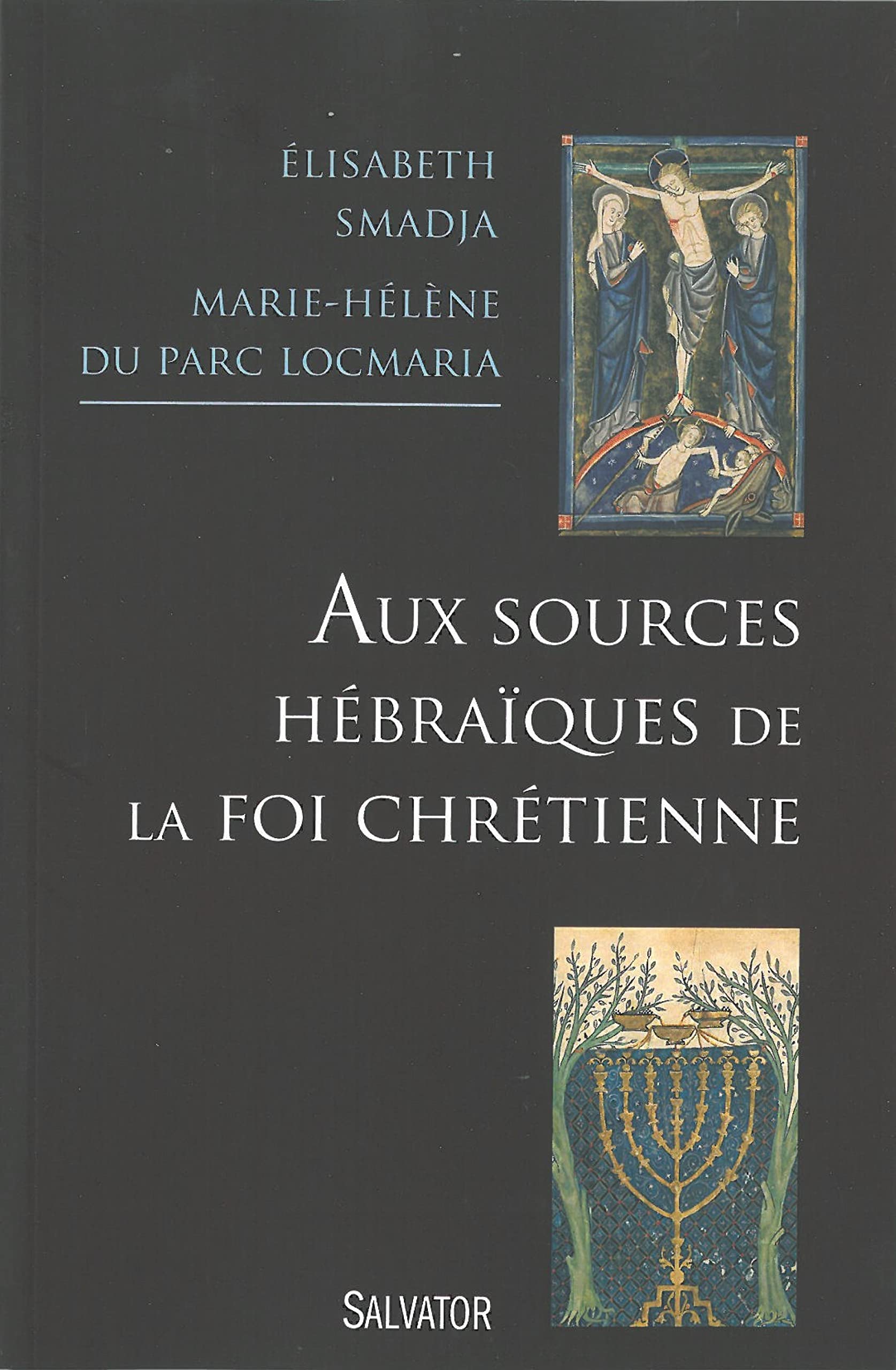 Aux sources hébraïques de la foi chrétienne 9782706711138