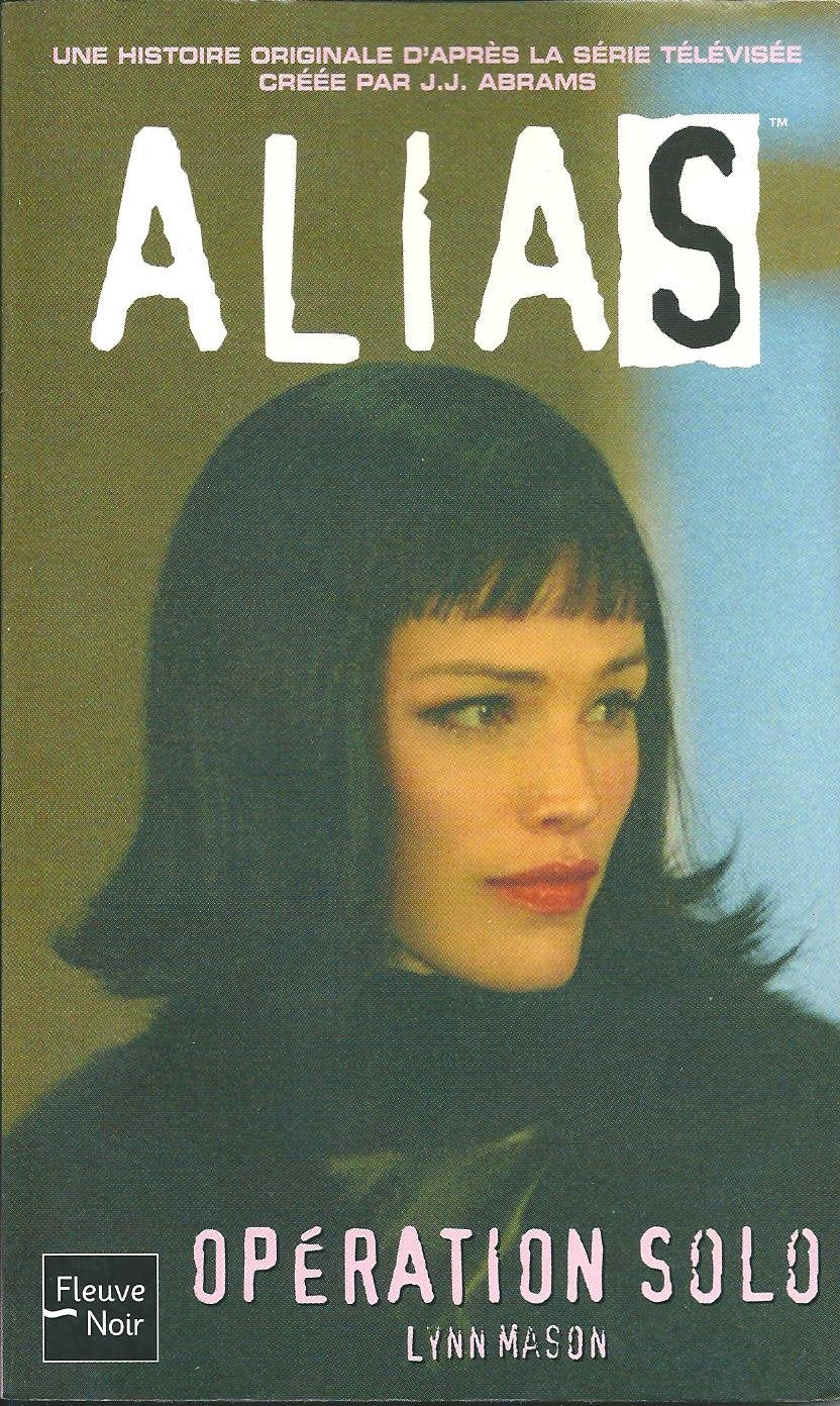 Alias, numéro 3 : Opération solo 9782265076983