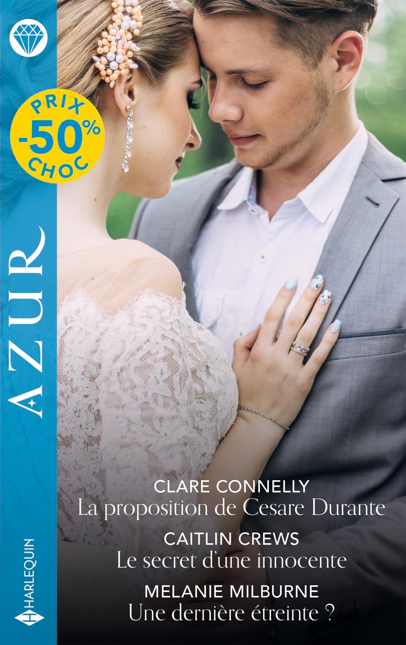 La proposition de Cesare Durante - Le secret d'une innocente - Une dernière étreinte? 9782280526876