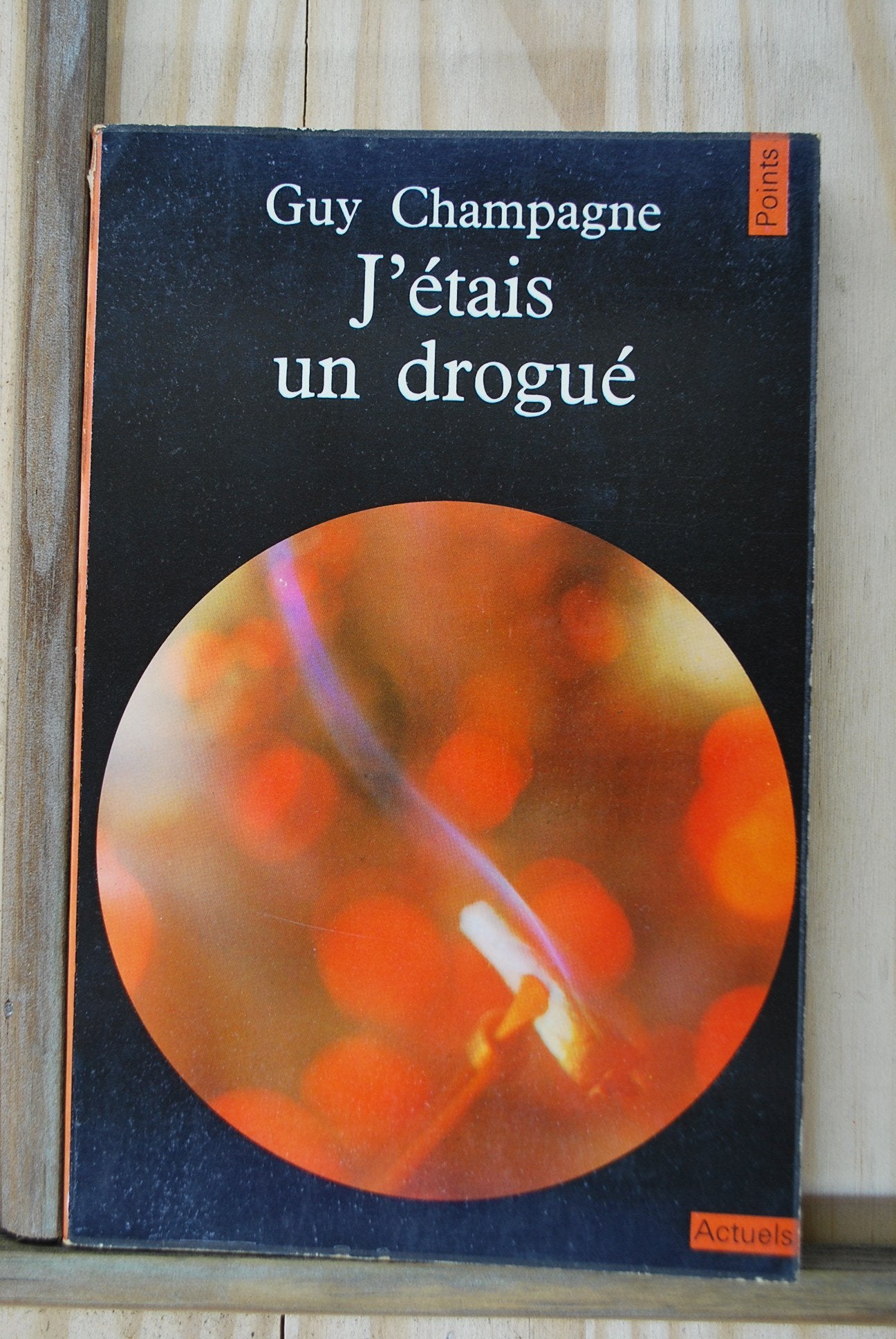 J'étais un drogué.