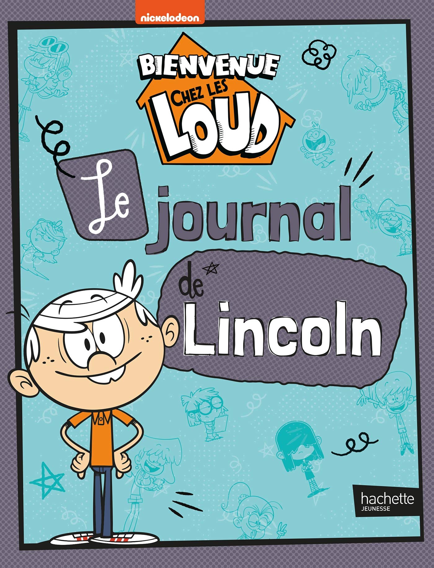 Bienvenue chez les Loud - Journal de Lincoln 9782016277041