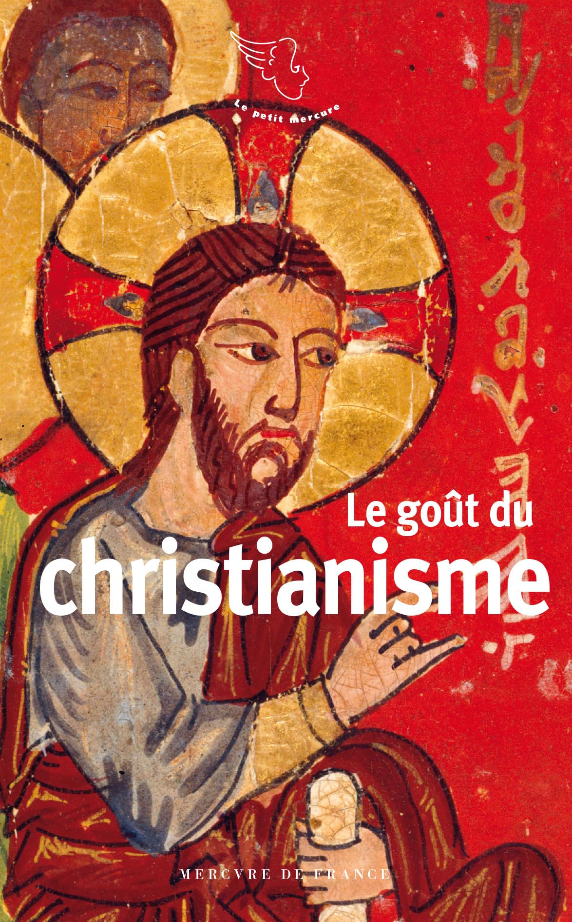 Le goût du christianisme 9782715255364