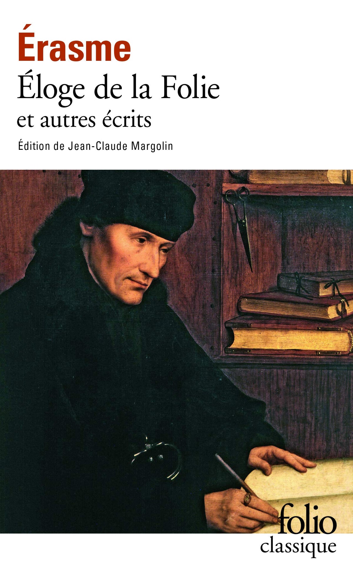 Éloge de la Folie et autres écrits 9782070339518