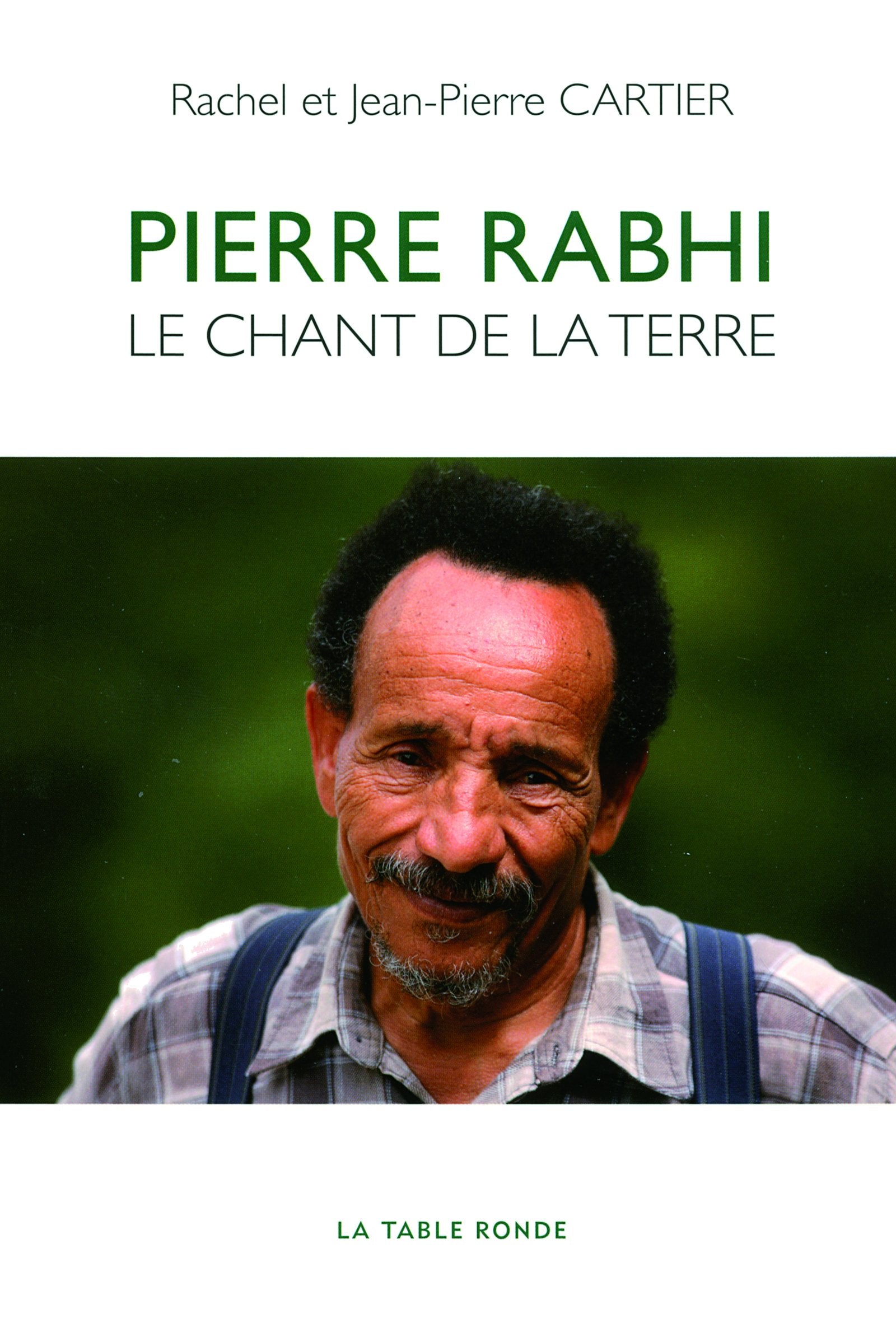Pierre Rabhi: Le chant de la terre 9782710369769
