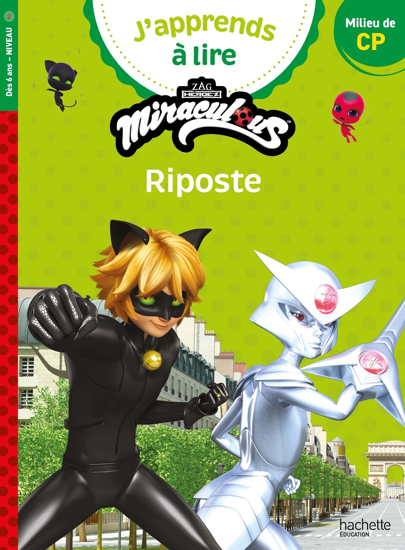 Miraculous - Première lecture CP Niveau 2 Riposte 9782017269076