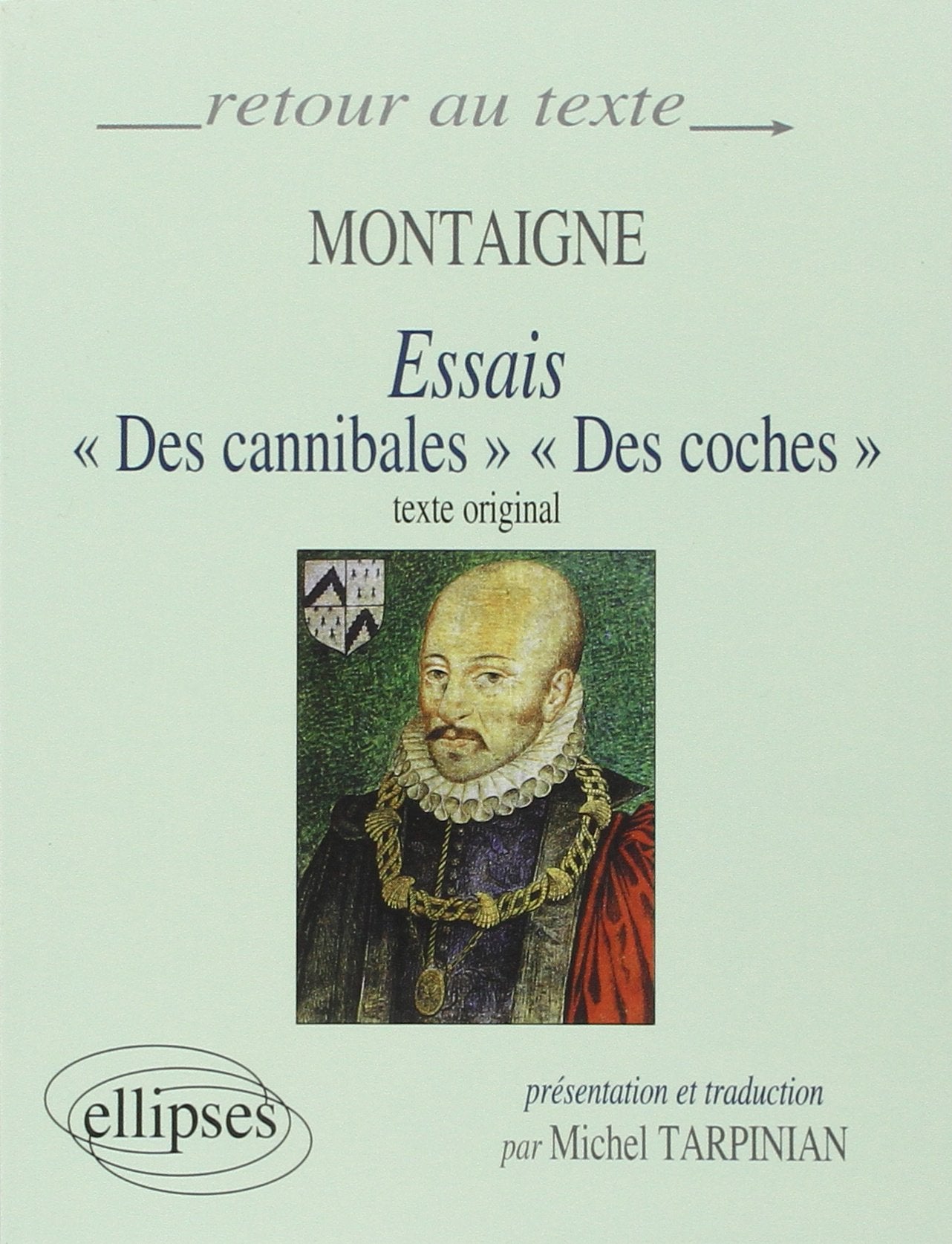 Montaigne, Essais (I,31 et III,6) : Edition bilingue 9782729844141