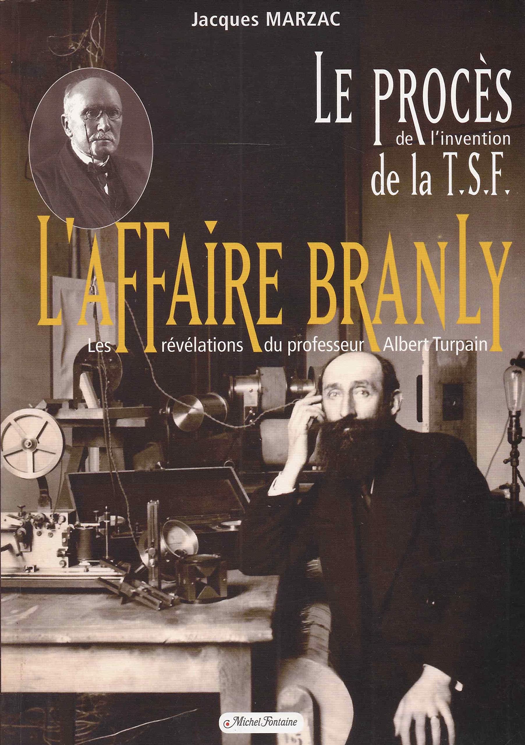L'affaire Branly : Le procès de l'invention de la TSF 9782904237652