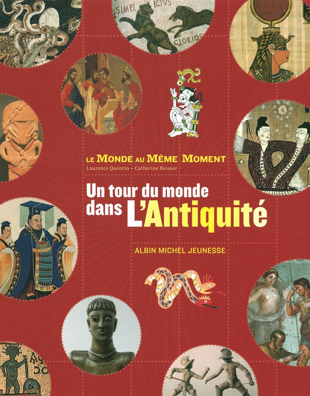 Un tour du monde dans l'antiquité: Le monde au même moment 9782226231086