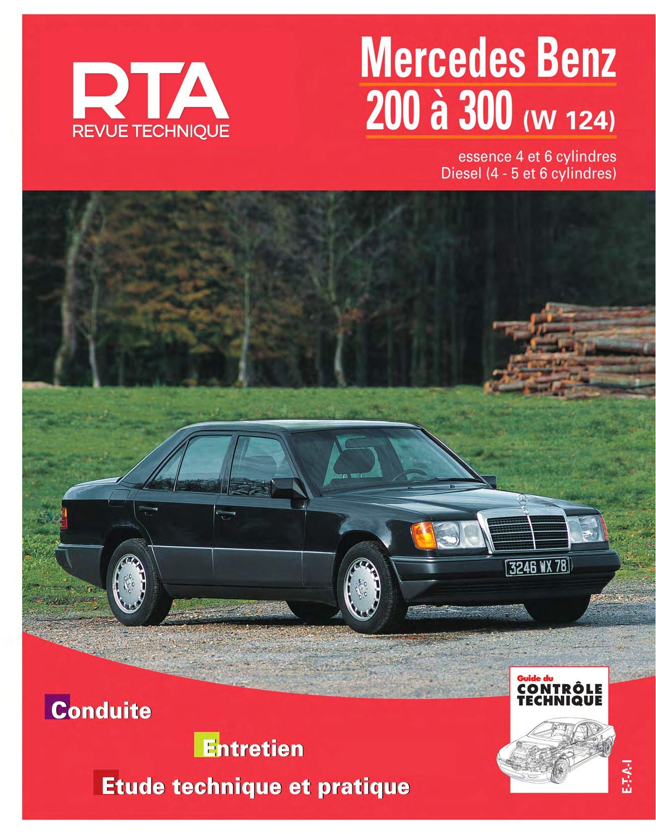 E.T.A.I - Revue Technique Automobile 727 - MERCEDES 200-320 T I - 124 - 1986 à 1993 9782726872710