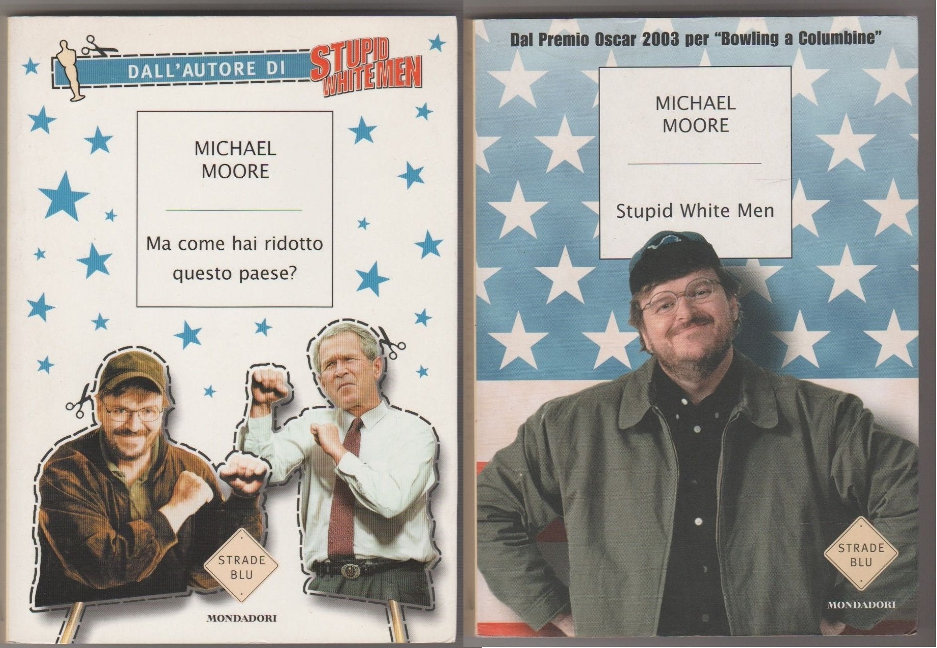 Stupid White Men: ...and Other Sorry Excuses for the State of the Nation! 9780141012643