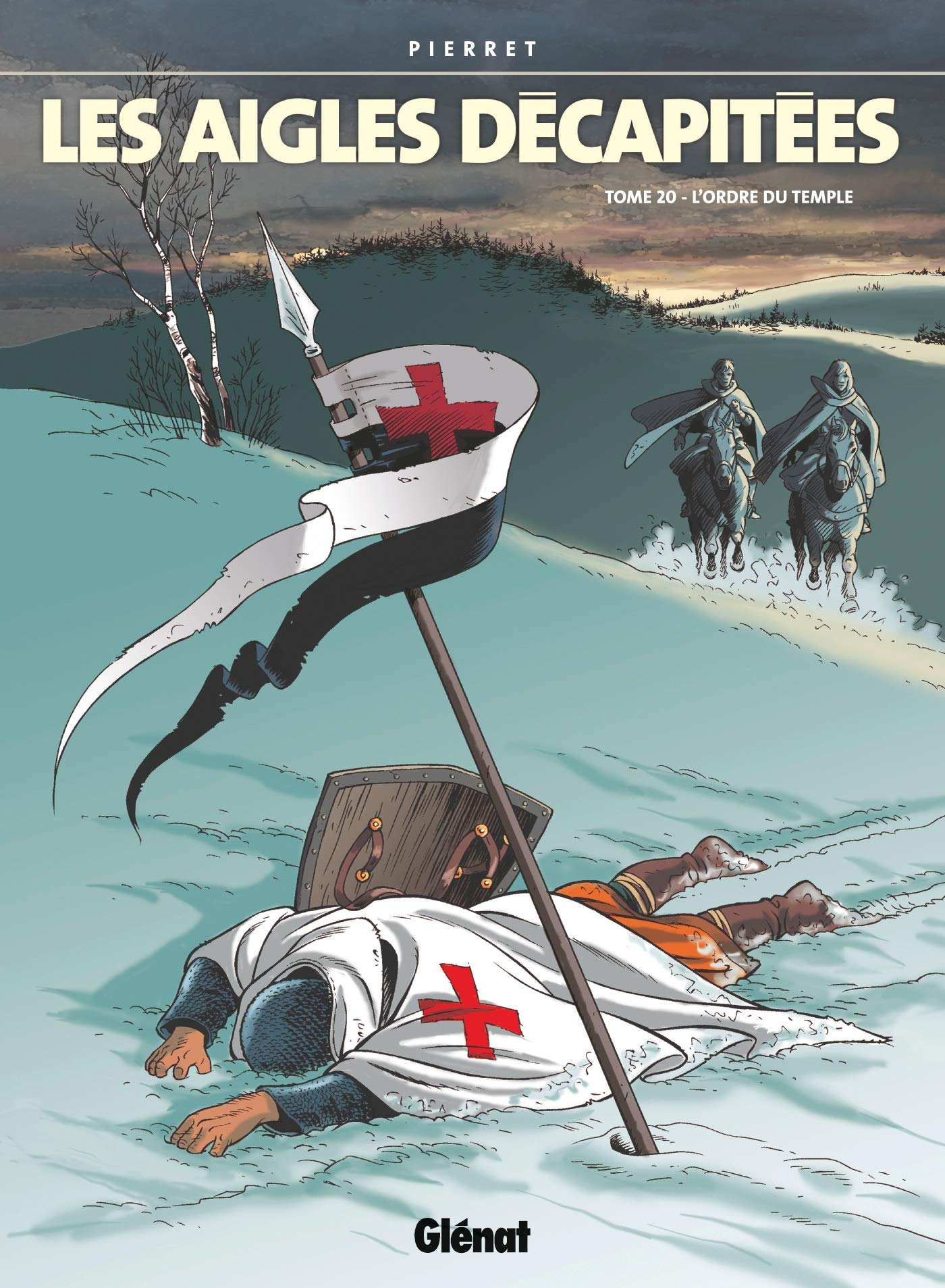 Les Aigles décapitées - Tome 20: L'ordre du temple 9782723457828