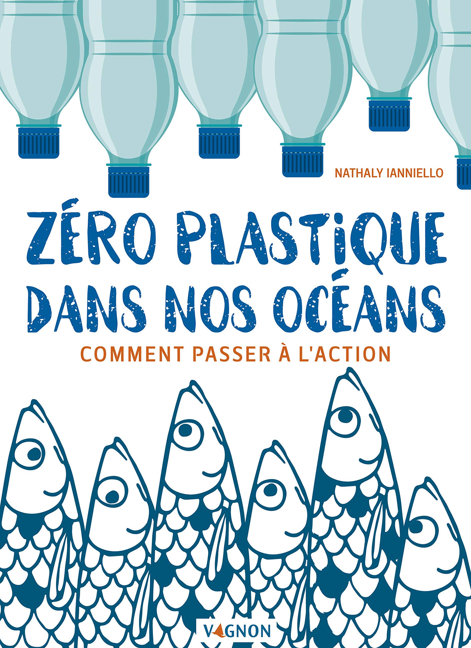 Zéro plastique dans nos océans : comment passer à l'action 9791027103478