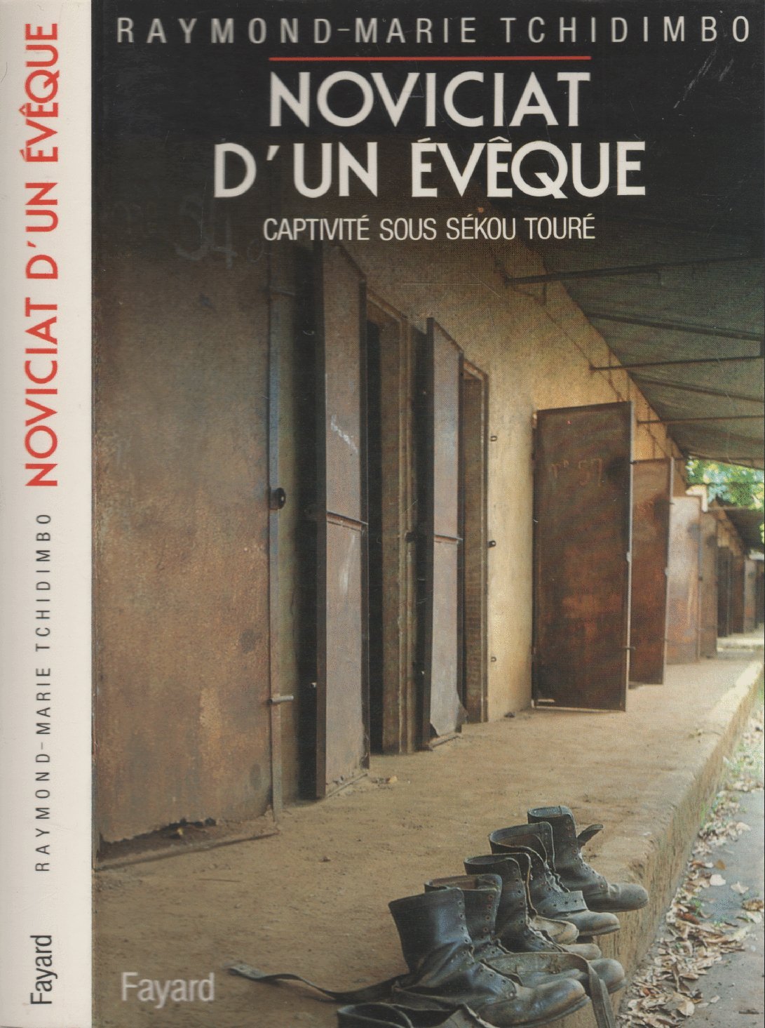 Noviciat d'un évêque: Huit ans et huit mois de captivité sous Sekou Touré 9782213018874