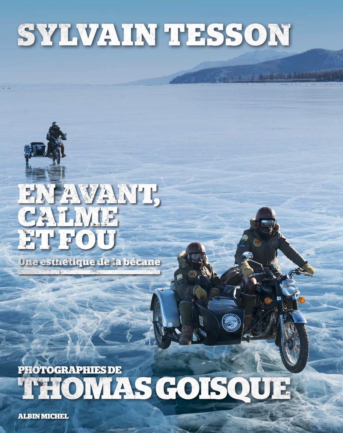 En avant, calme et fou: Une esthétique de la bécane 9782226321640