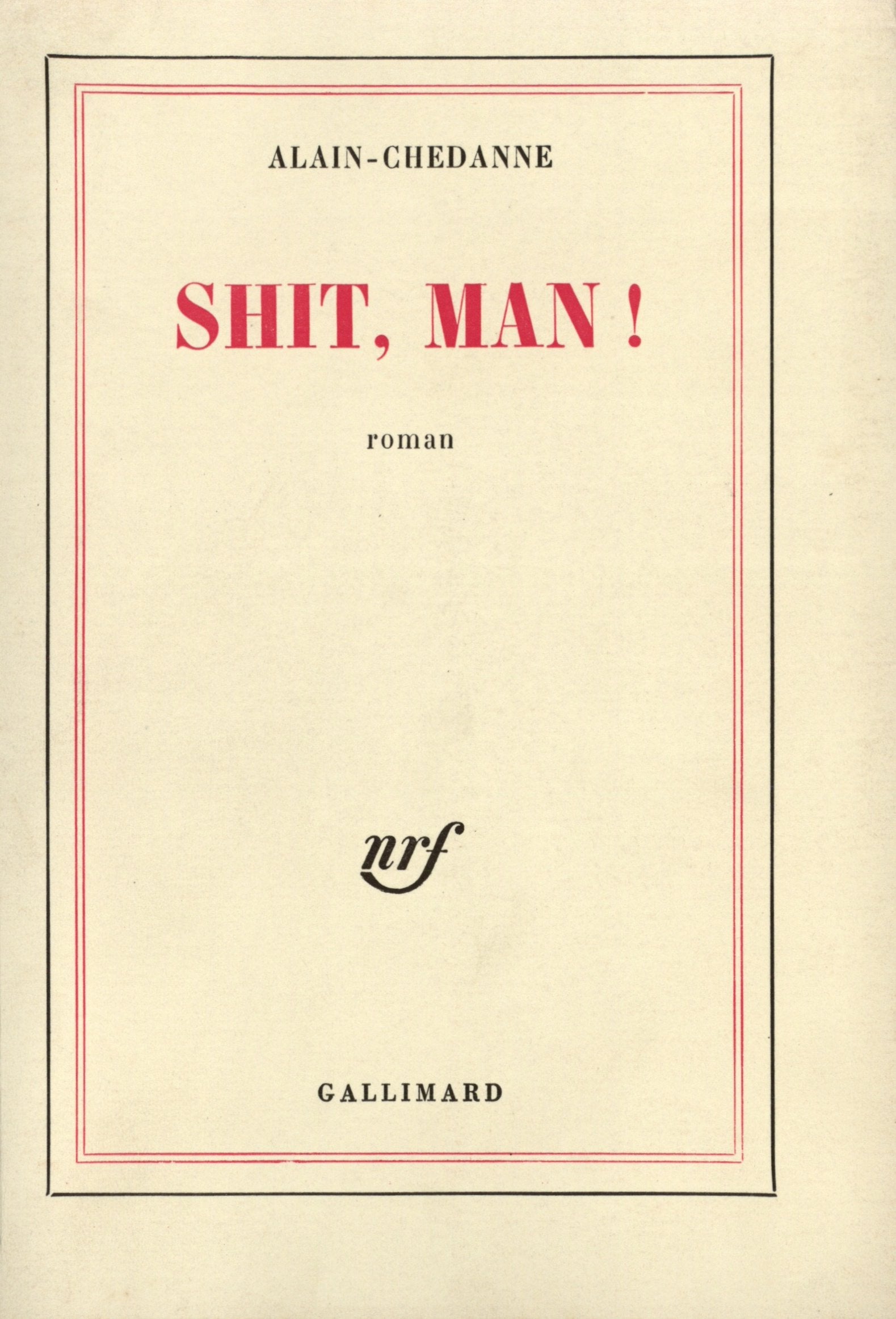 Shit, Man 9782070280346