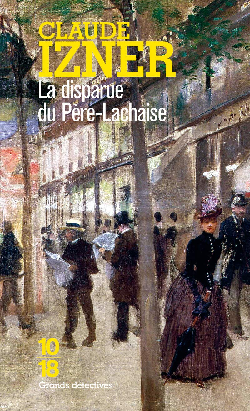 Les Enquêtes de Victor Legris, tome 2 : La Disparue du père Lachaise 9782264034922