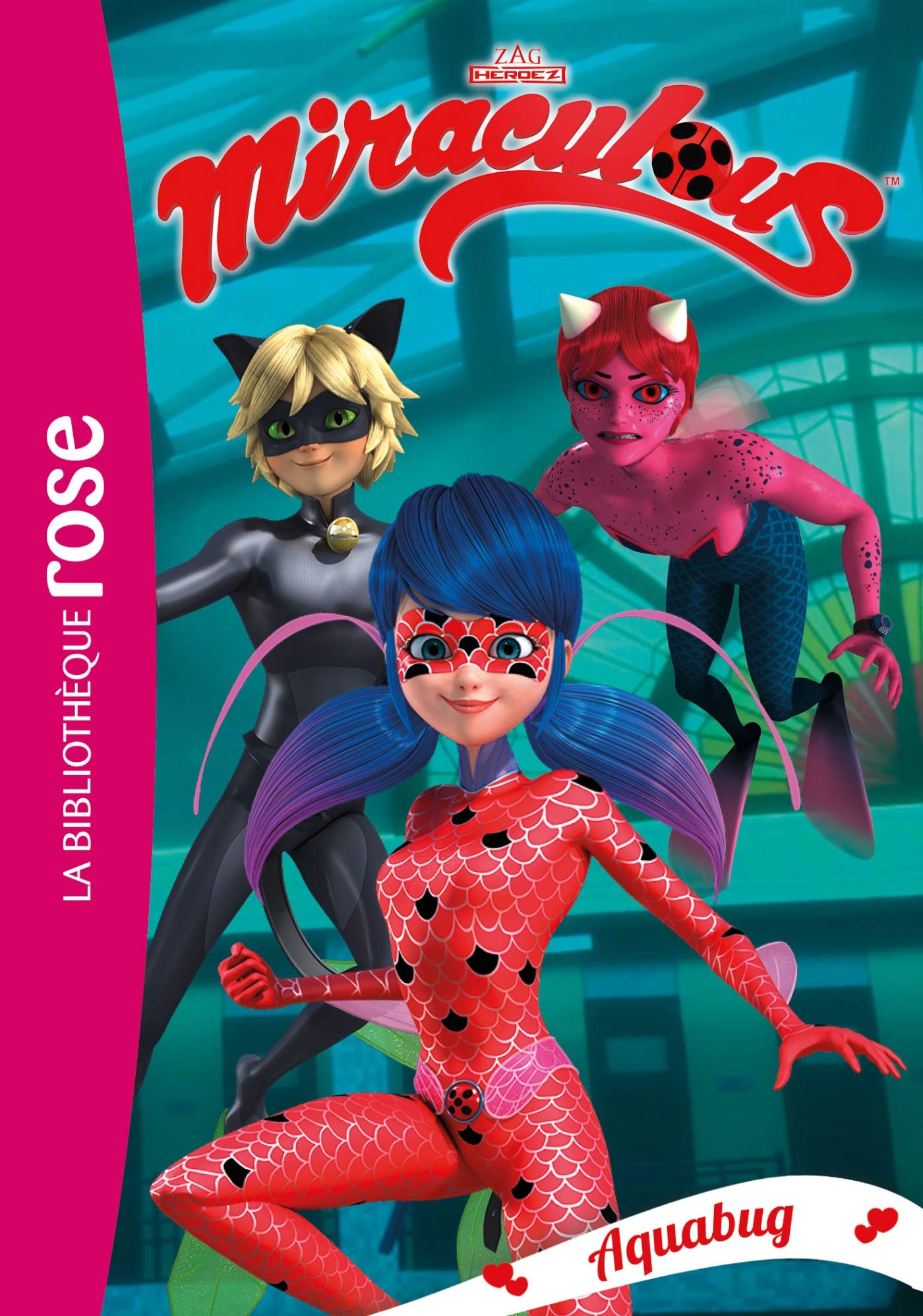 Miraculous 15 - Aquabug 9782017072300