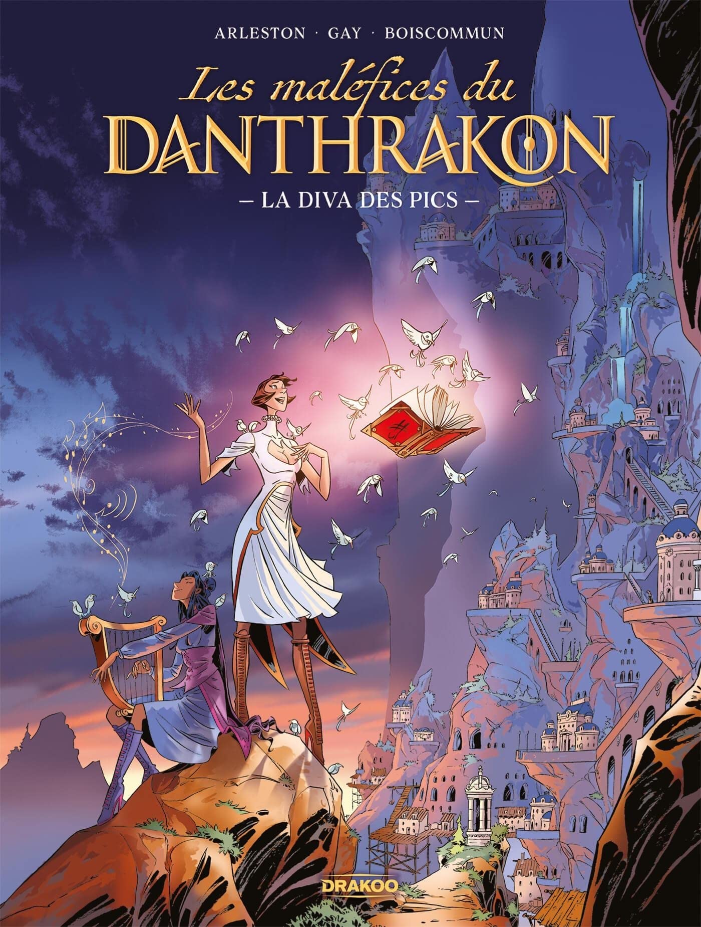 Les Maléfices du Danthrakon - vol. 01 - histoire complète: La diva des pics 9782382330432
