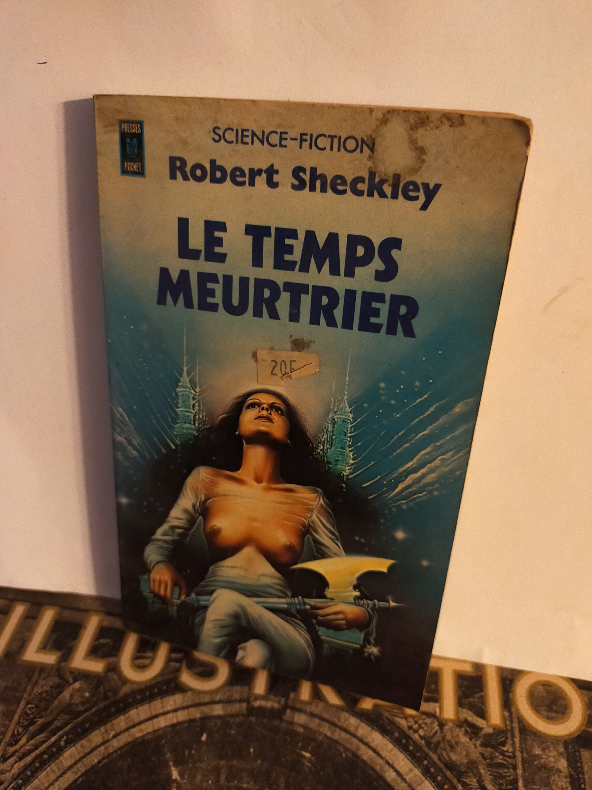 Le temps meurtrier : Collection : Science fiction pocket n° 5007 9782266003650