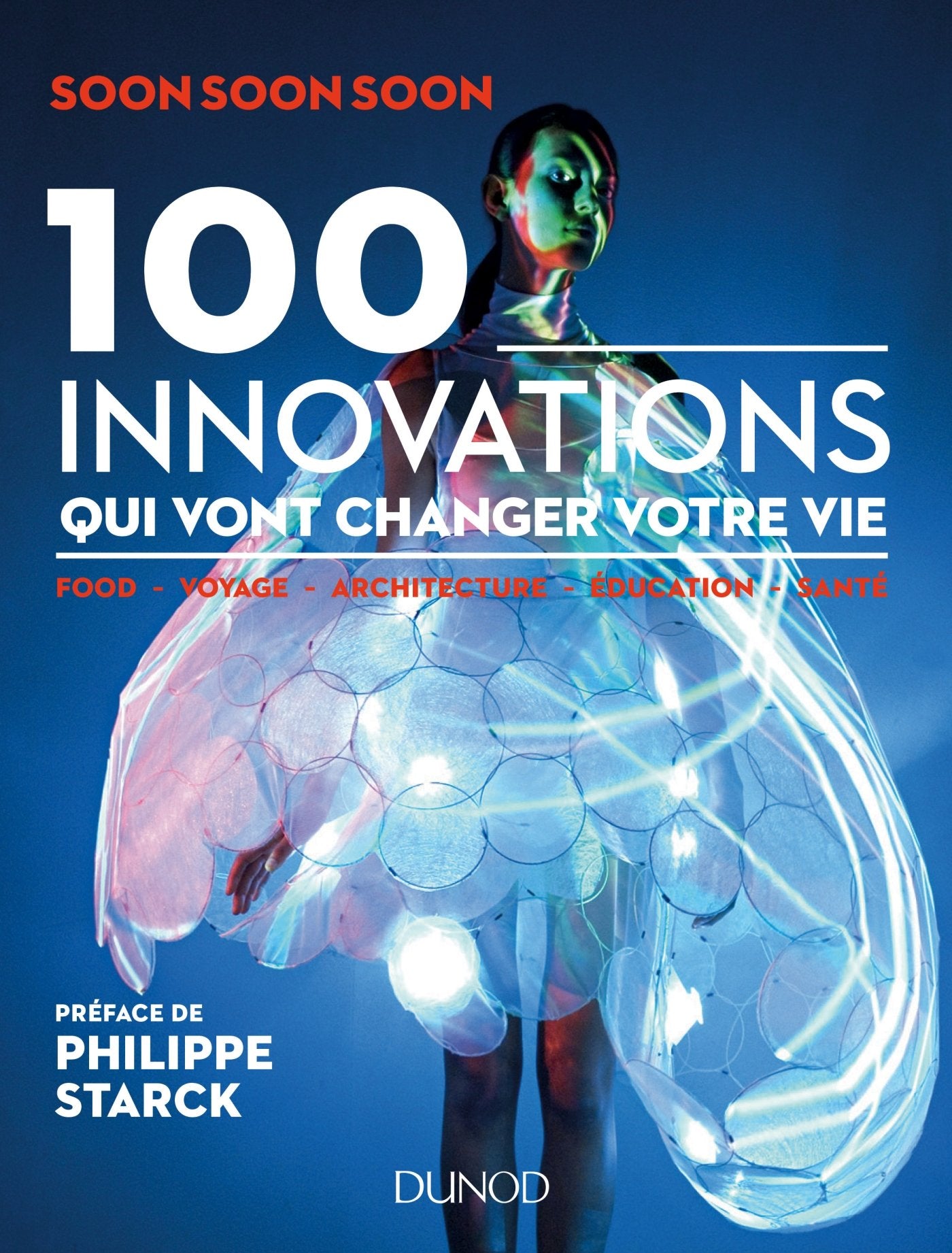 100 innovations qui vont changer votre vie 9782100730735