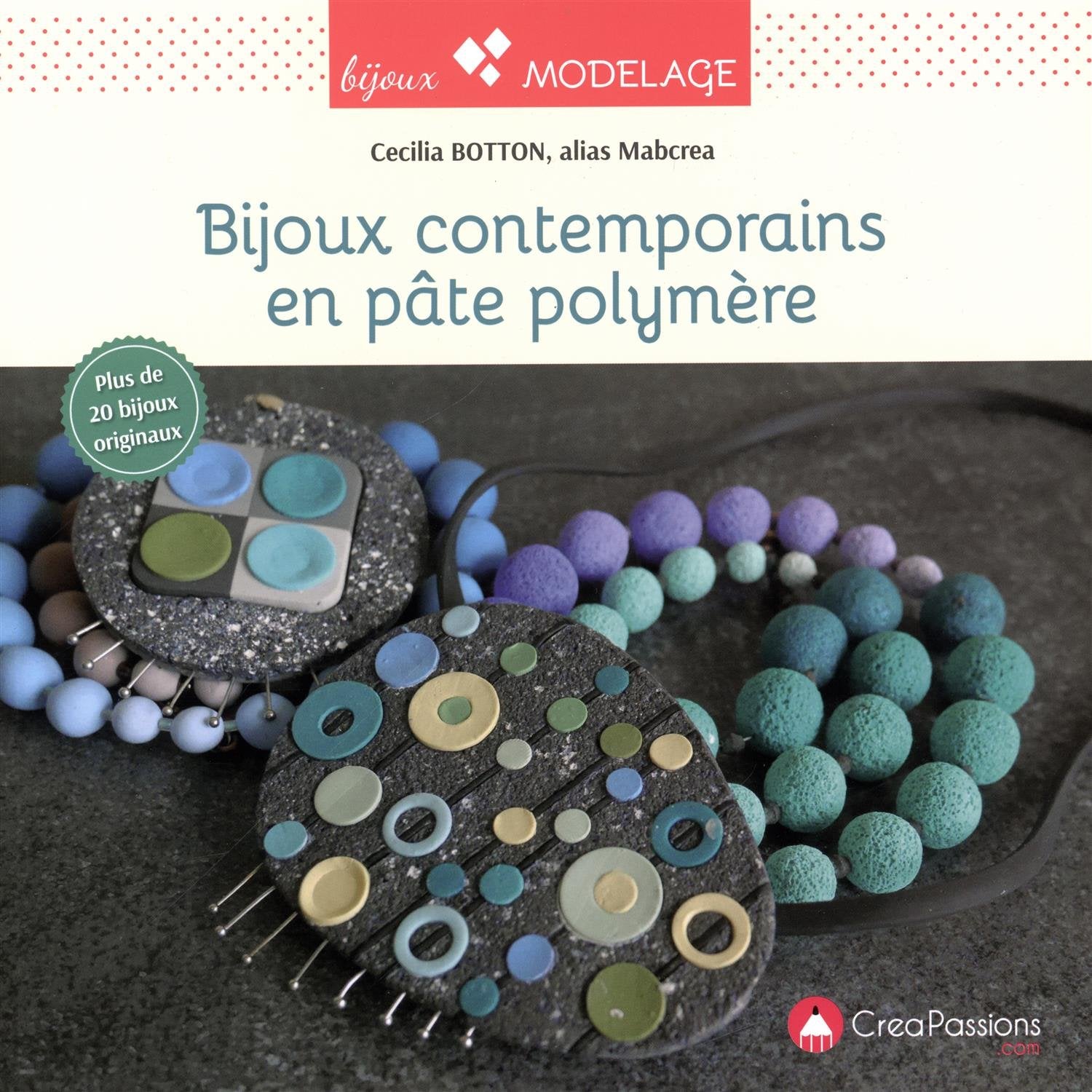 Bijoux contemporains en pâte polymère 9782814103528
