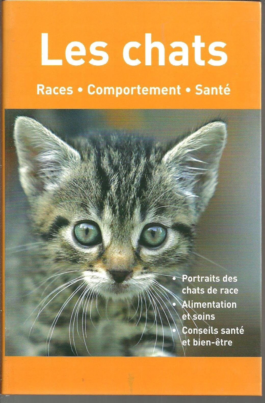Les chats - Races * Comportement * santé 9783898366786