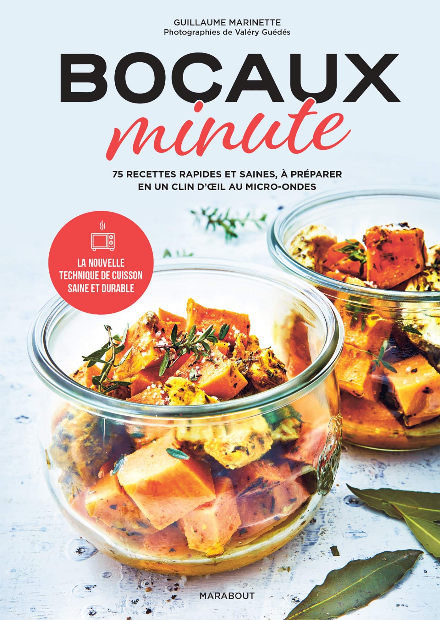 Bocaux minute: 75 recettes rapides et saines, à préparer en un clin d' il au micro-ondes 9782501156486