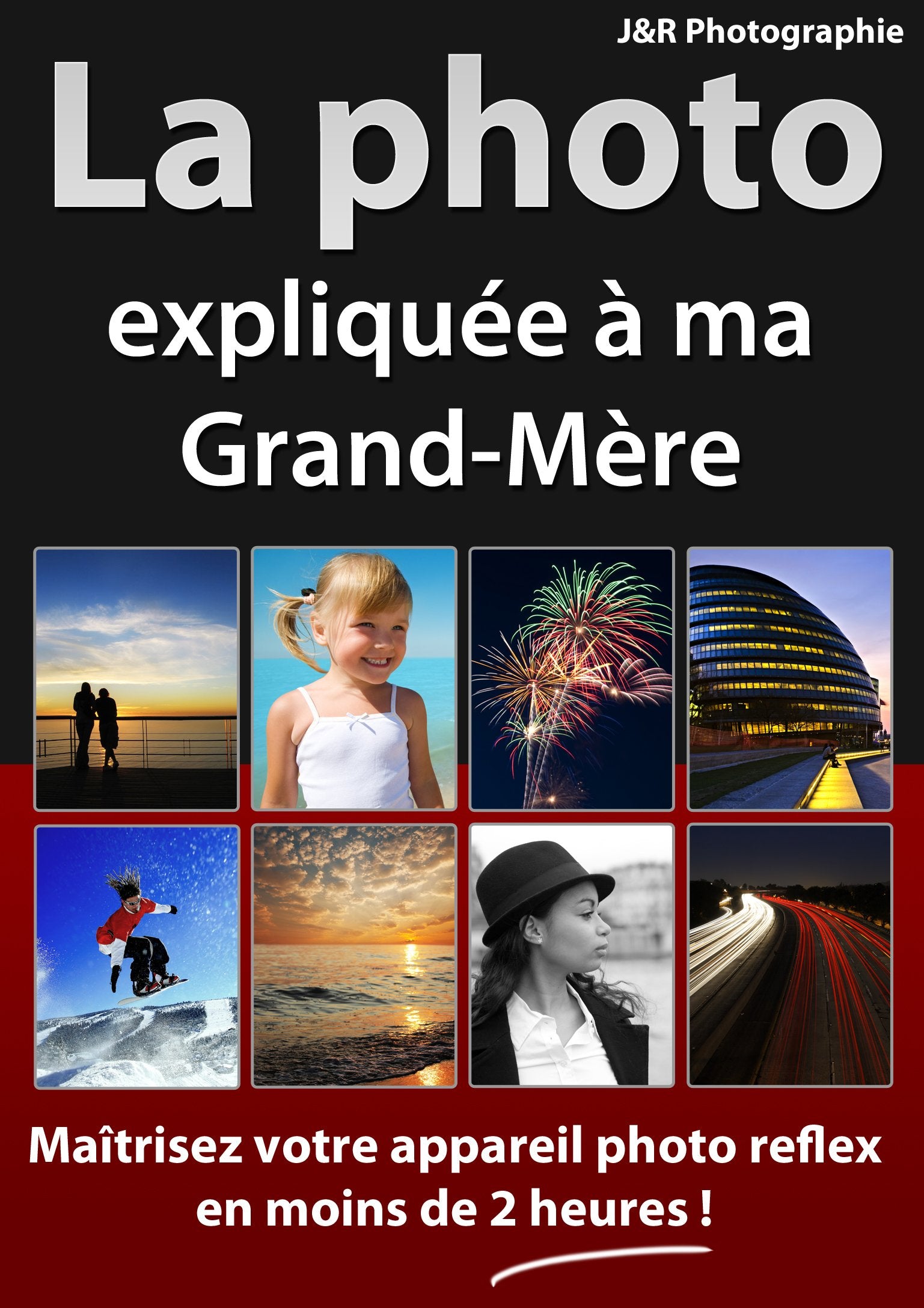 La Photo expliquée à ma Grand-Mère 9782953583809