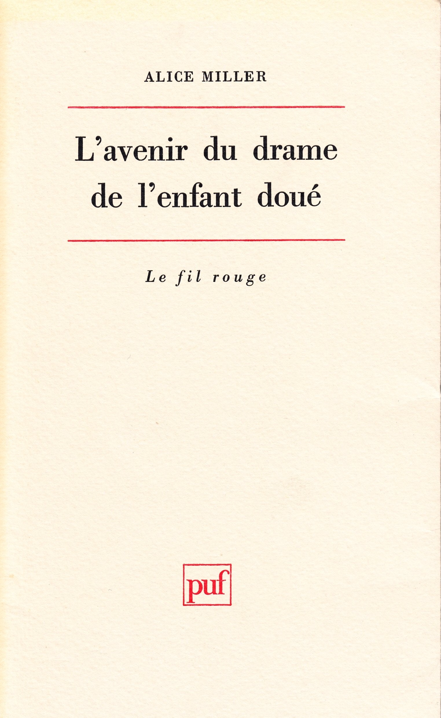 L' avenir du drame de l'enfant doué 9782130475545
