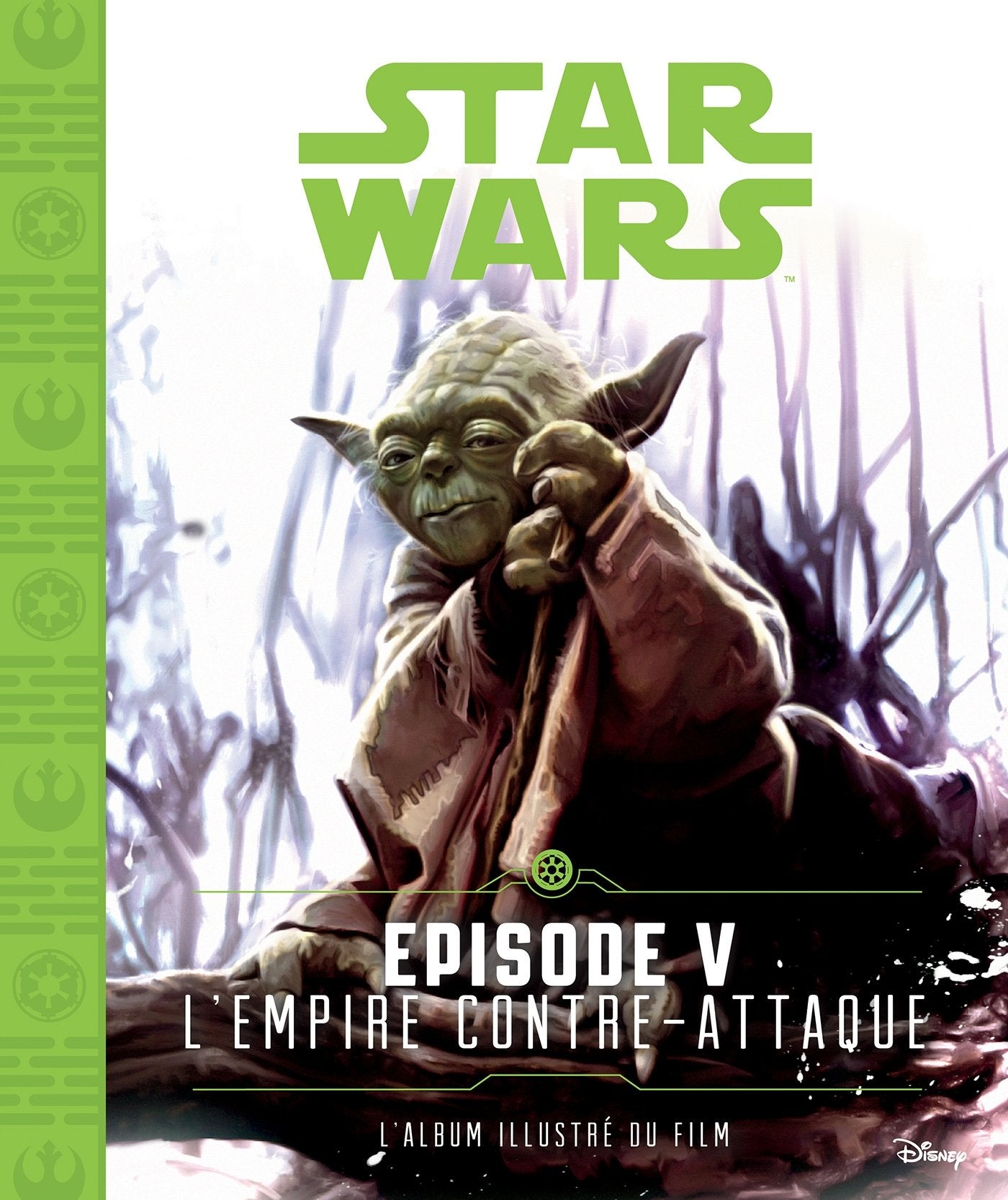 Star Wars Episode V L'empire contre-attaque 9782012600218