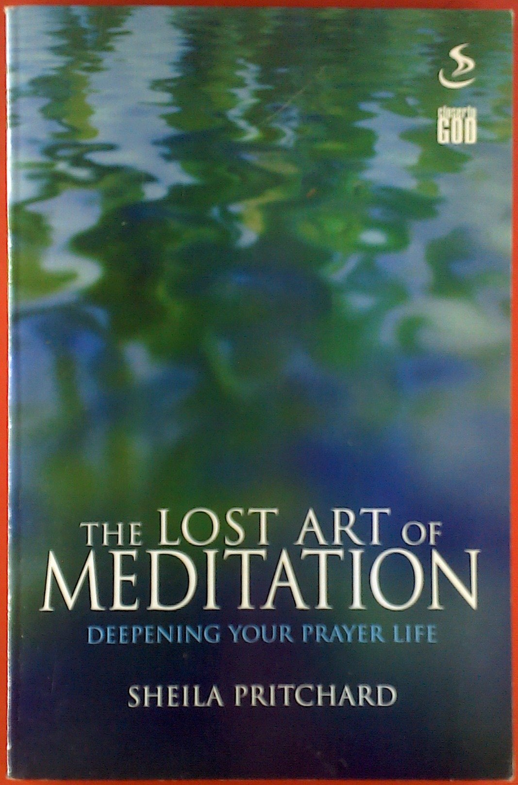 The Lost Art of Meditation 9781859996430