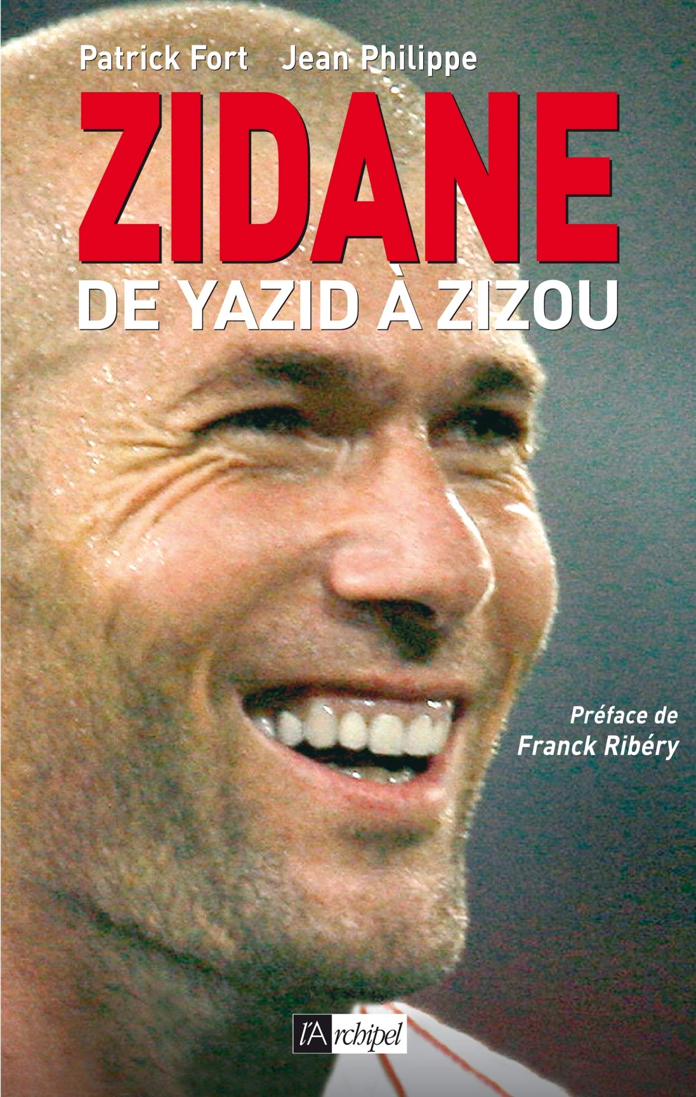 Zidane de Yazid à Zizou 9782841878901
