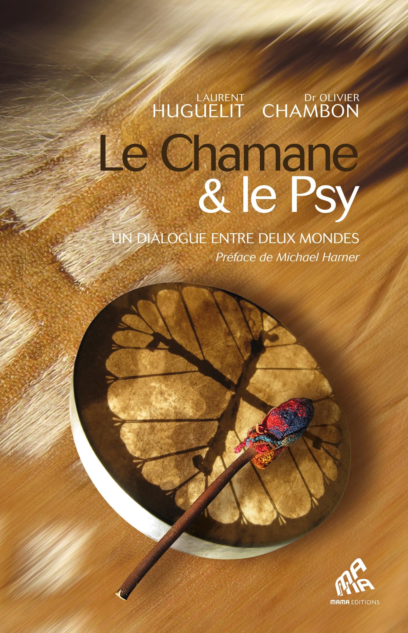 Le chamane et le psy -
"Un dialogue entre deux mondes" 9782845940505