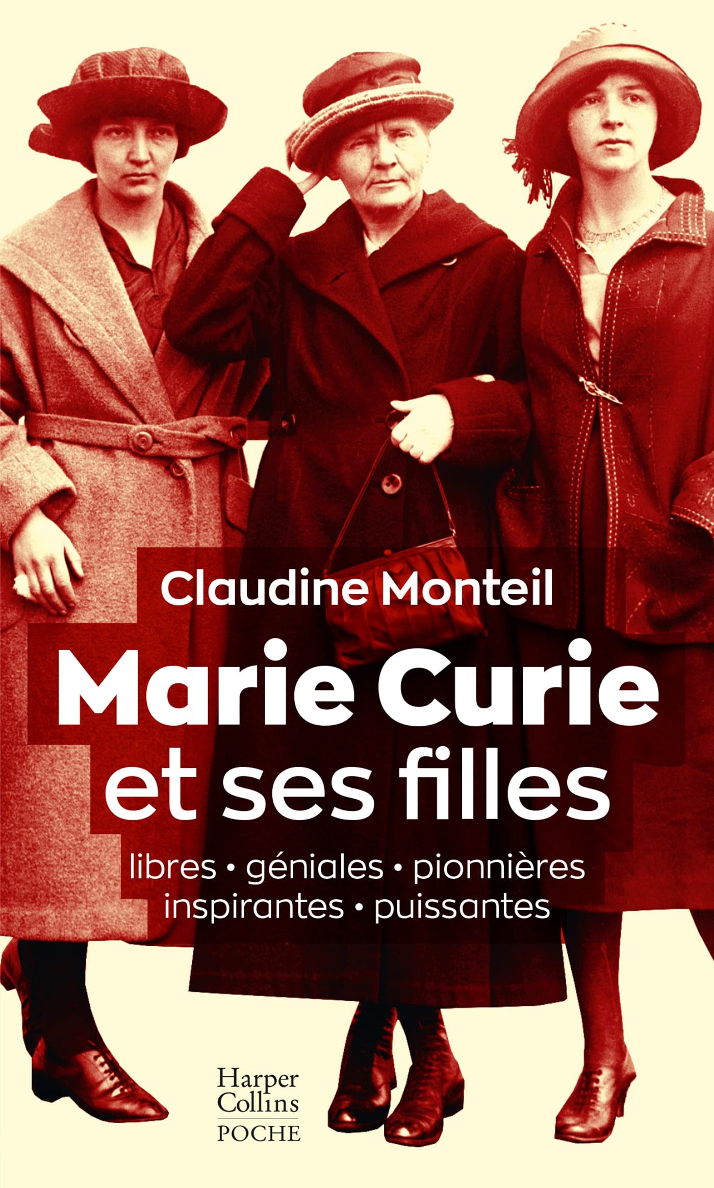 Marie Curie et ses filles: Libres, géniales, pionnières, inspirantes, puissantes 9791033913986
