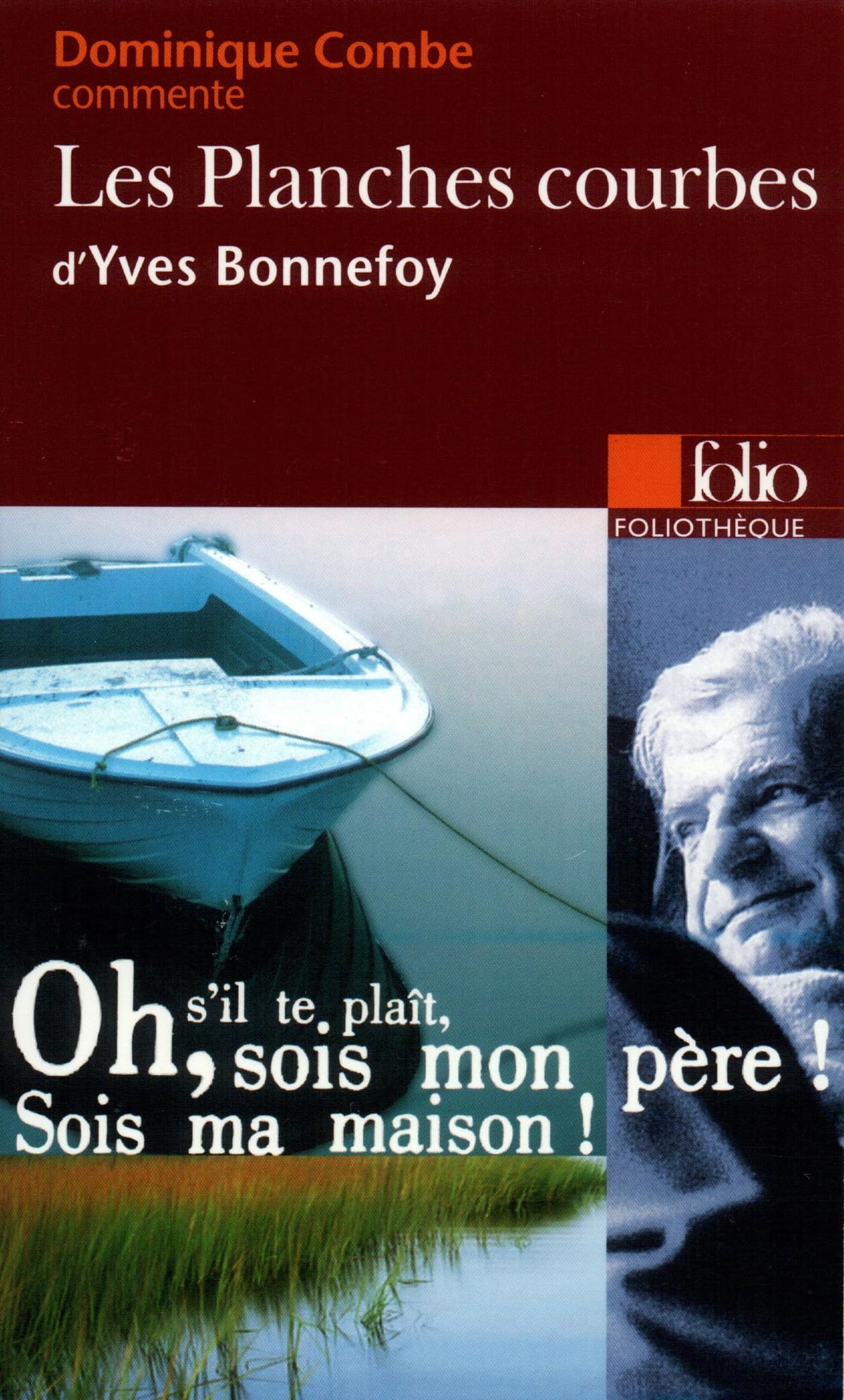 Les Planches courbes d'Yves Bonnefoy (Essai et dossier) 9782070318070