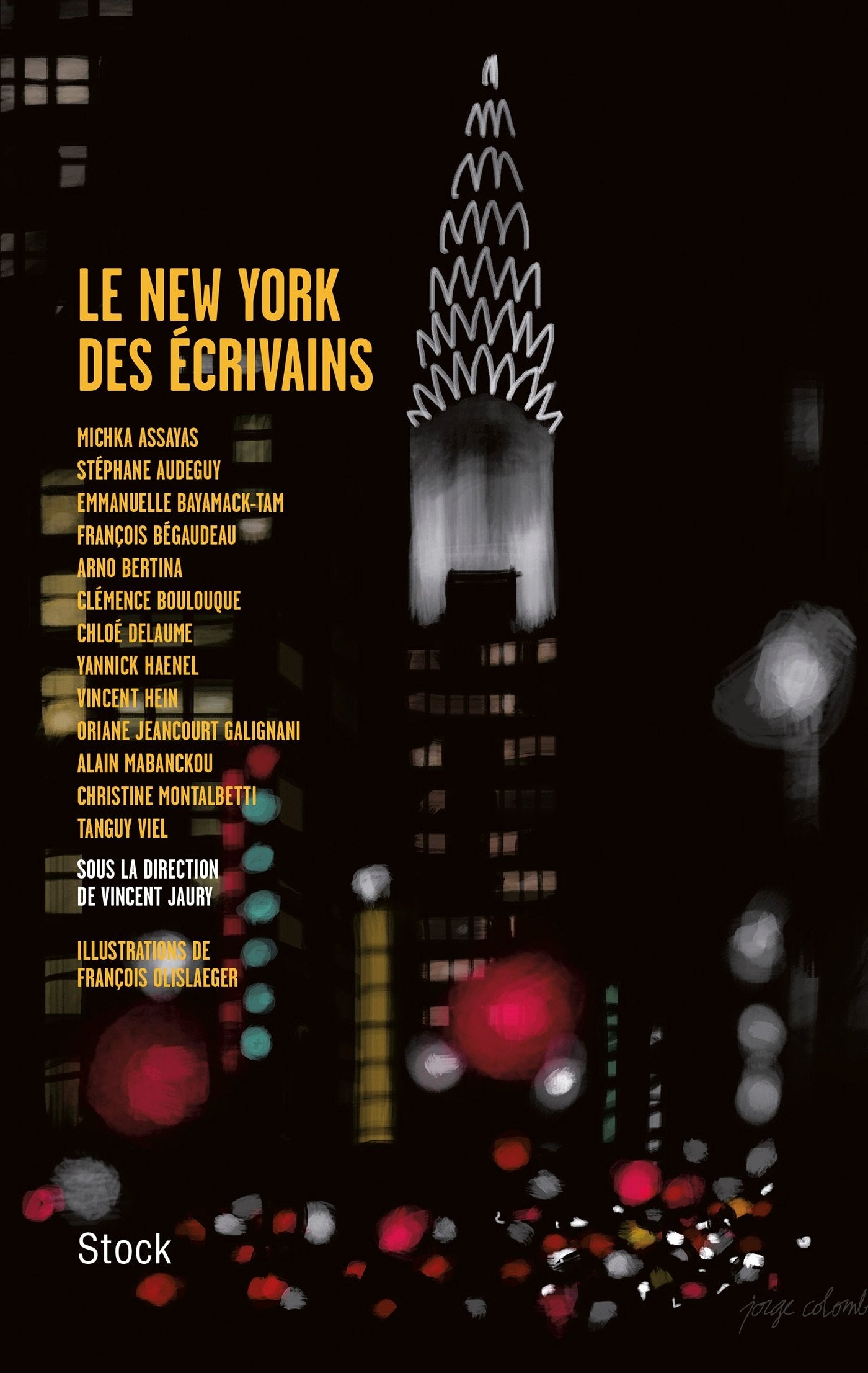 LE NEW YORK DES ECRIVAINS: sous la direction de Vincent Jaury 9782234075504