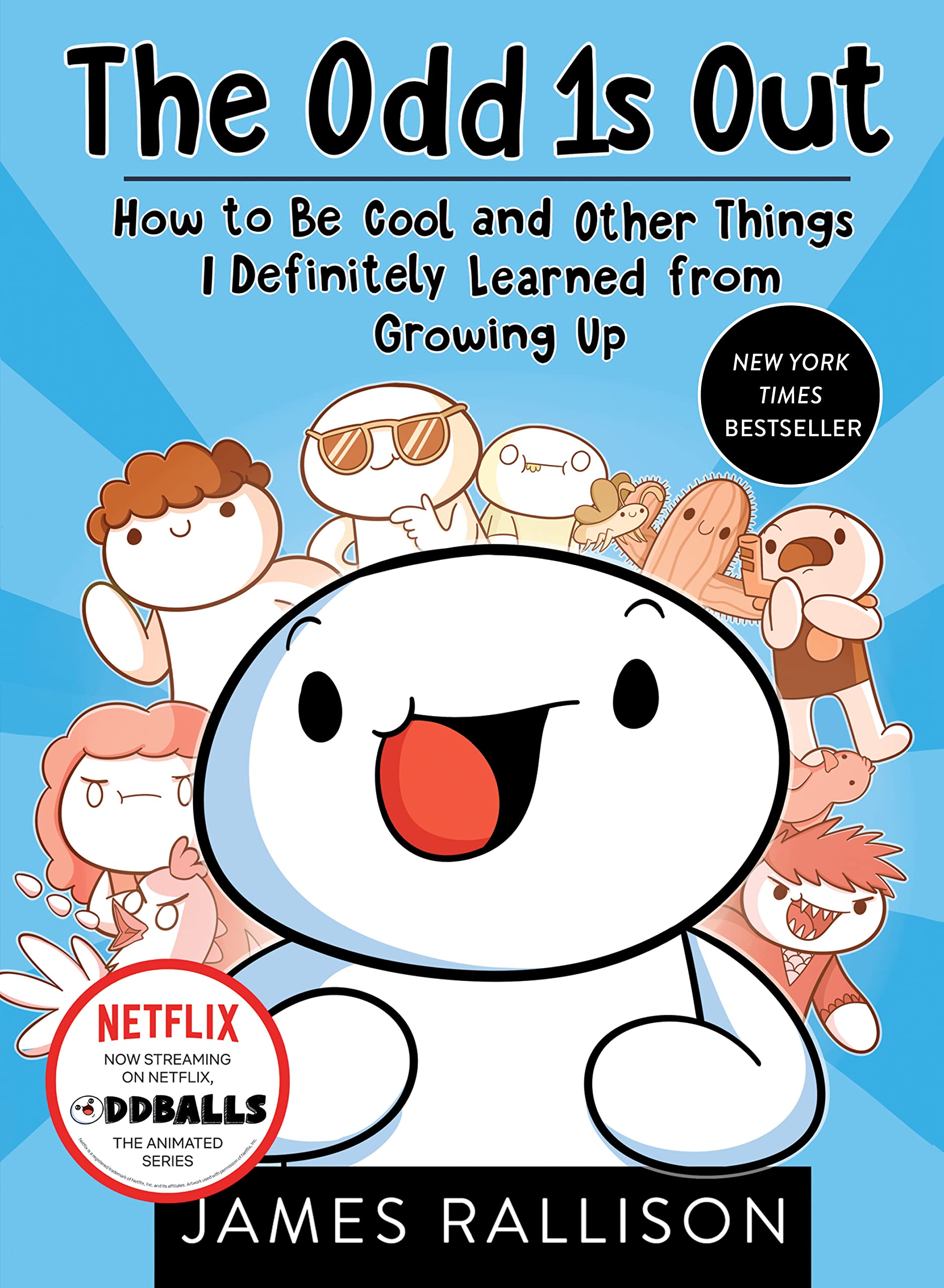 The Odd 1s Out: How to Be Cool and Other Things I Definitely Learned from Growing Up 9780143131809