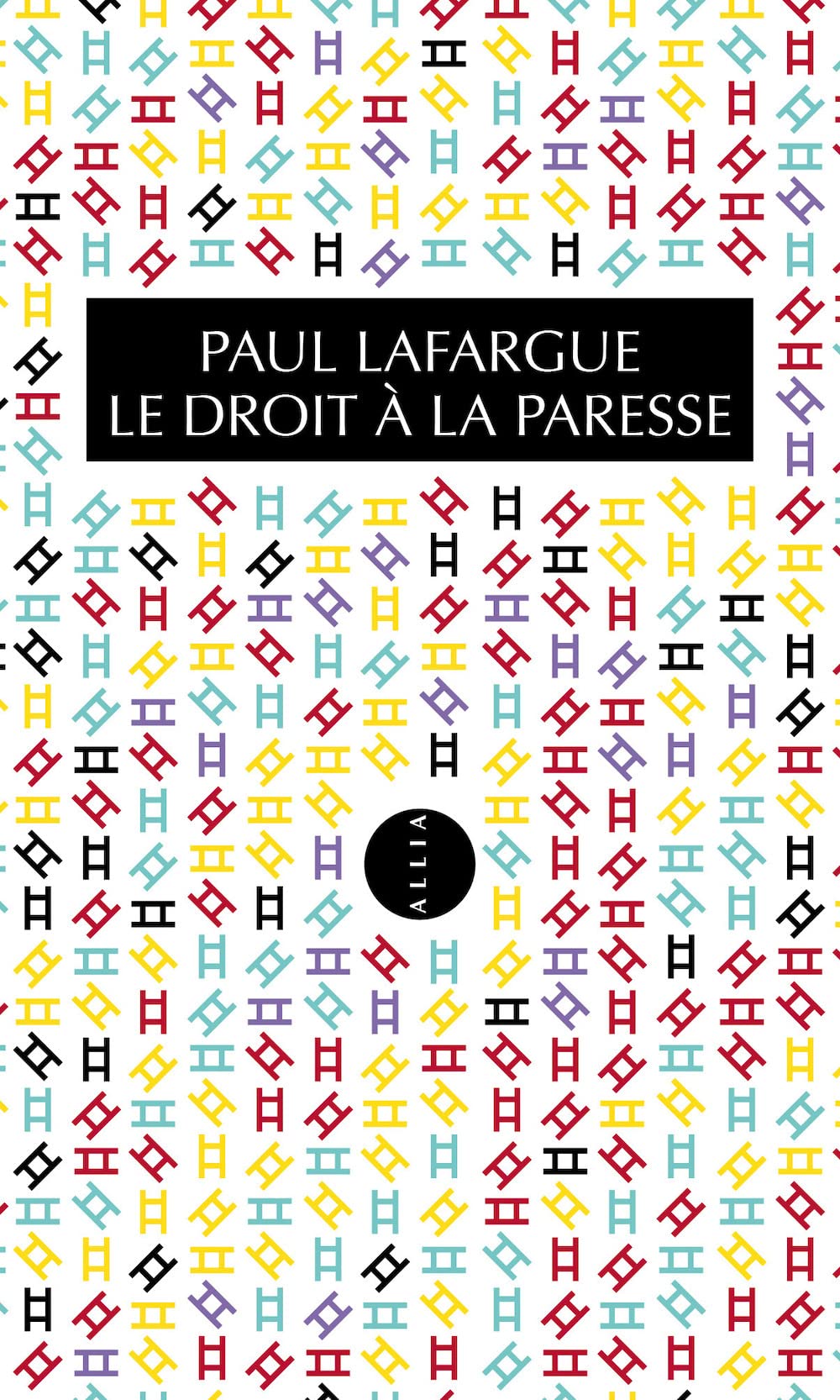 Le Droit à la paresse 9782844854063