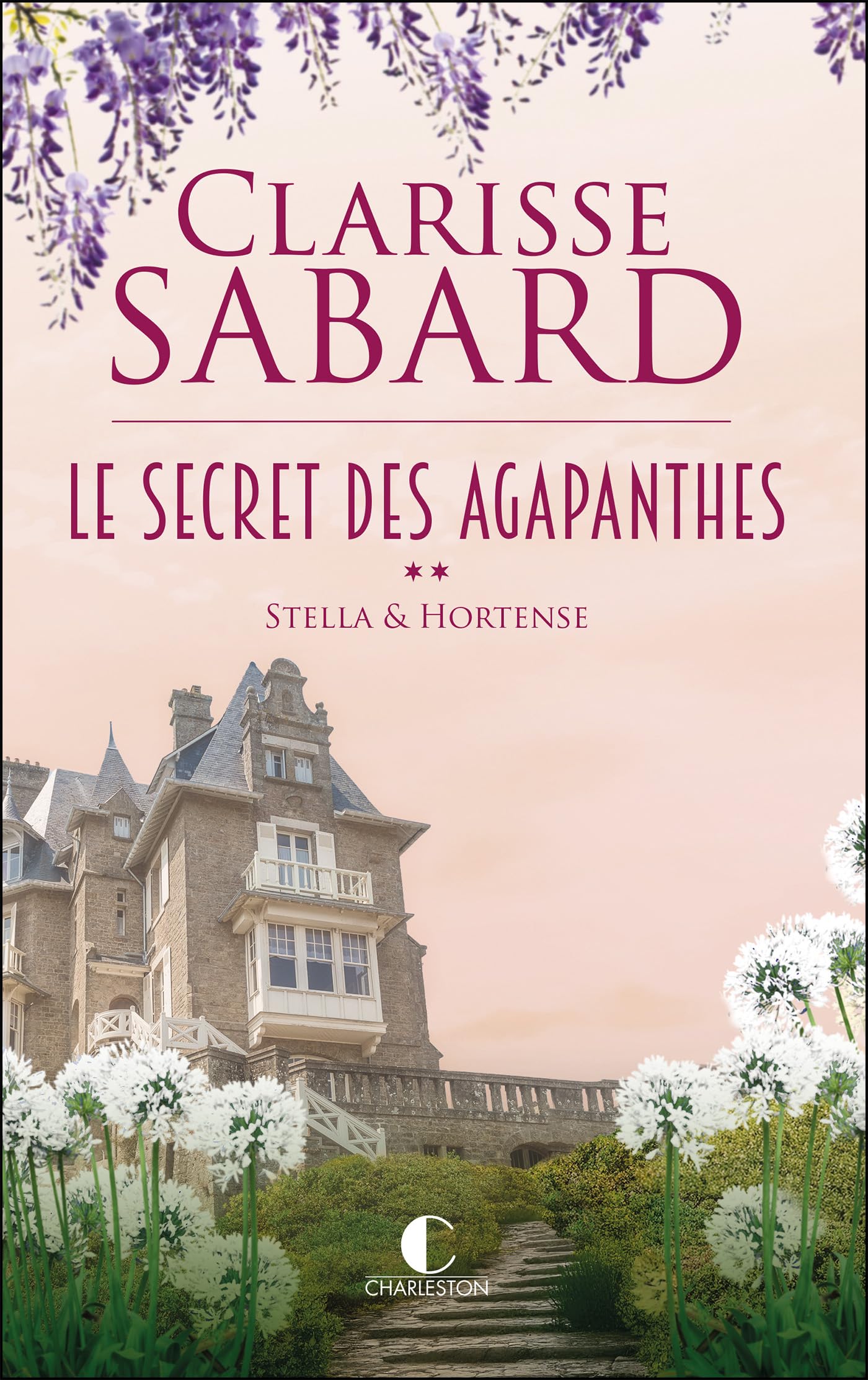 Le secret des Agapanthes: Stella et Hortense 9782385294083